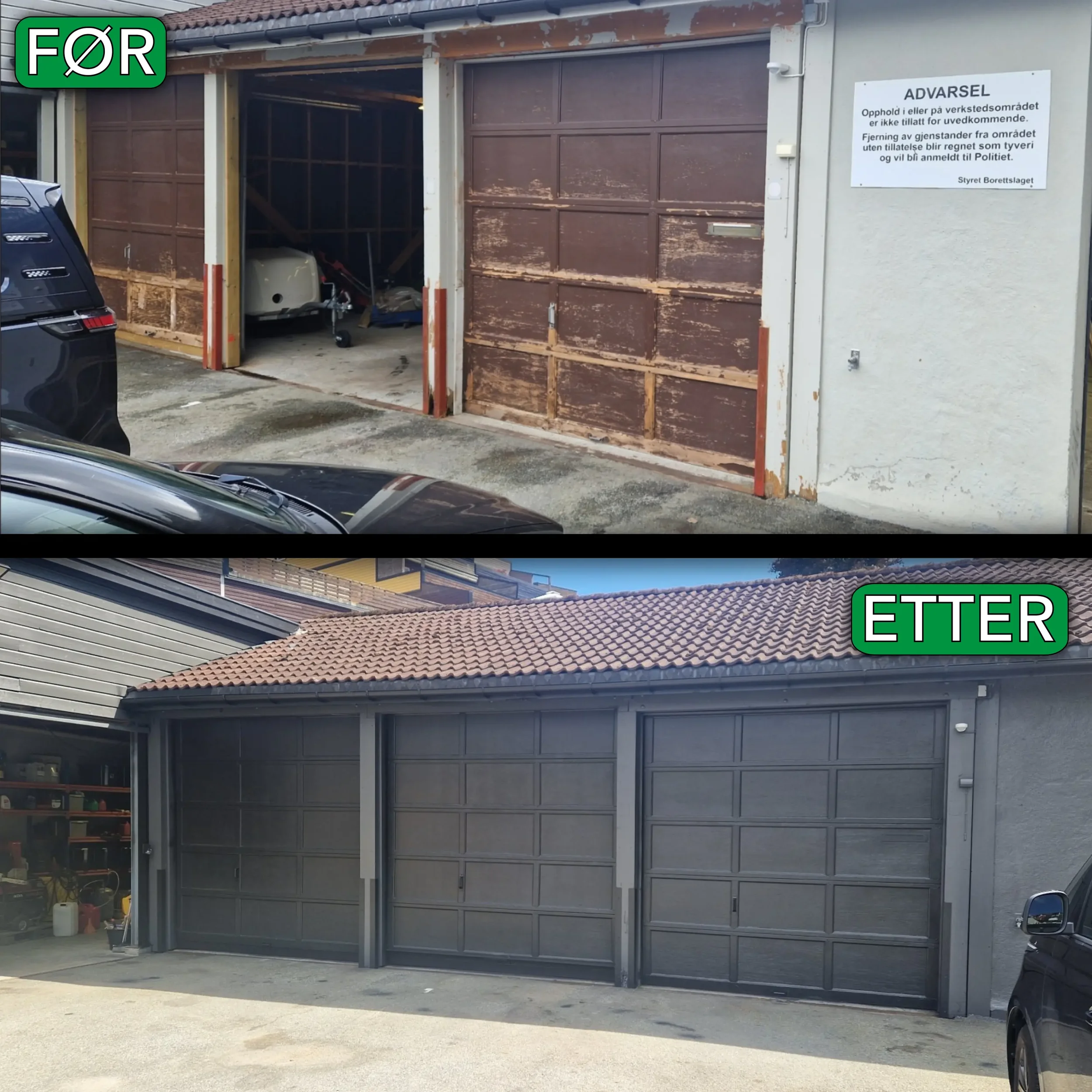 Før: Et gammelt, rustent garasjedør med skrammer, og det står en advarselsskilt ved siden av.