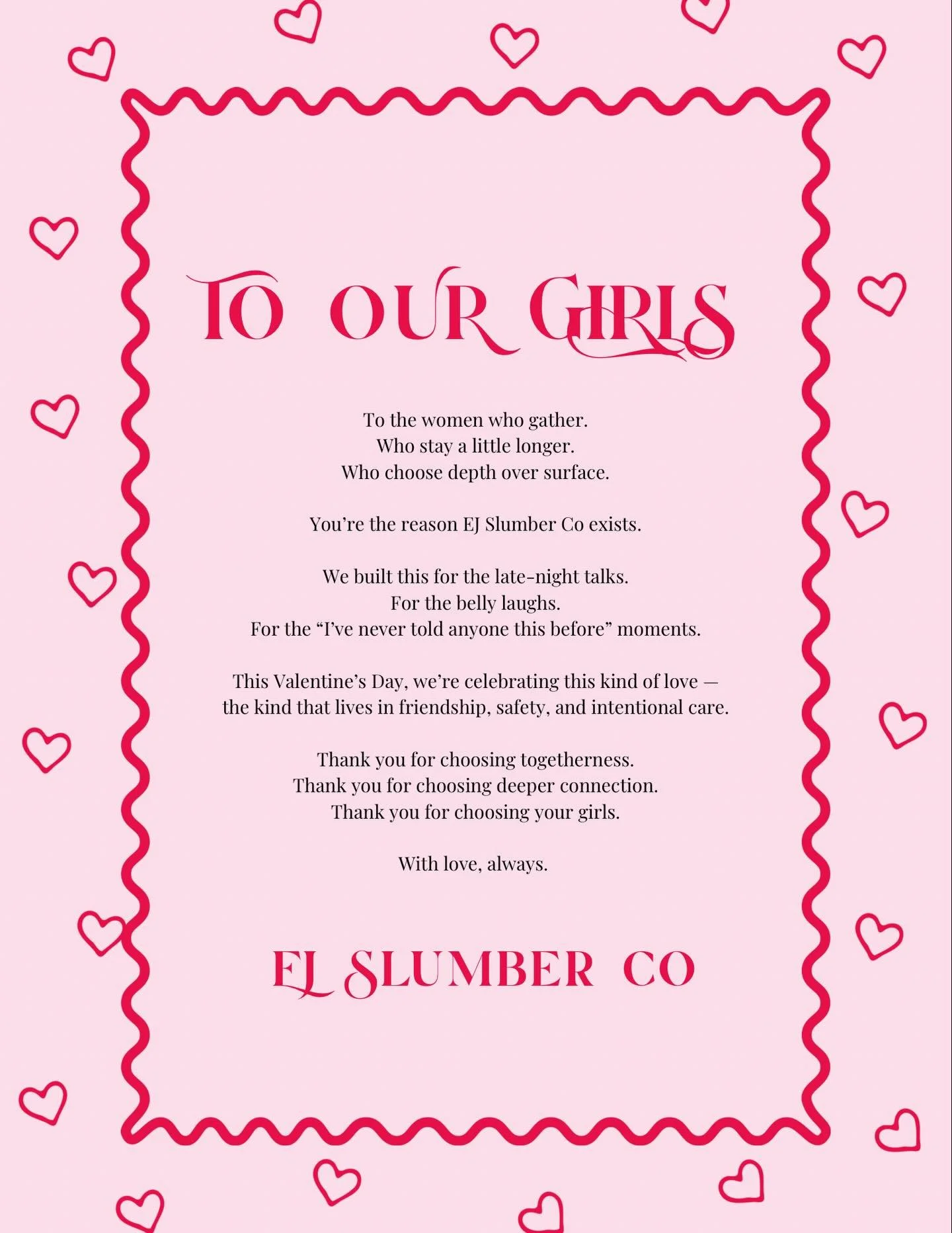 A love letter to the girls 💖

If no one has told you today, you are beautiful, you are loved, and you are cherished. 

Thank you for the deep conversations, endless giggles, and intentional care. 

#ejslumberco #friendshipgoals #intentionalfriendshi