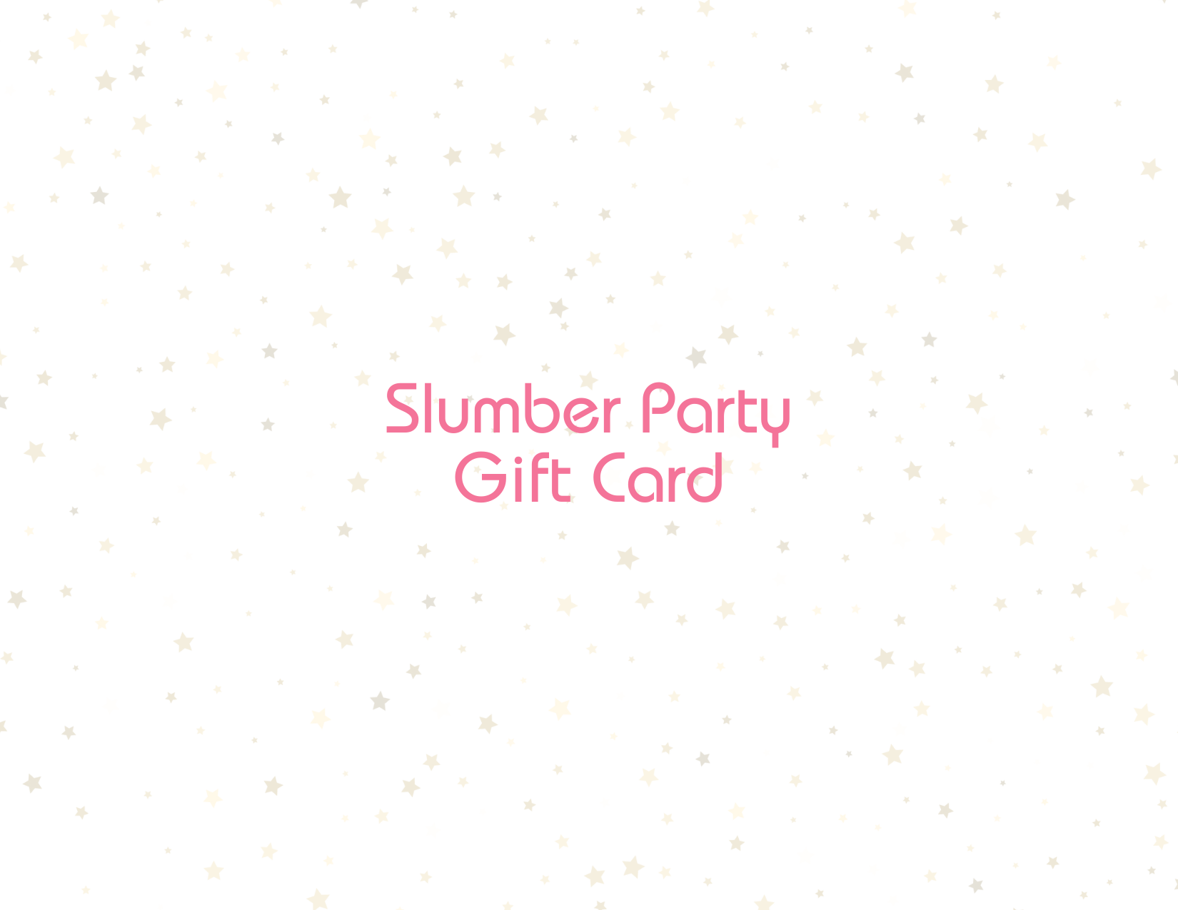 Slumber Party Gift Card.png