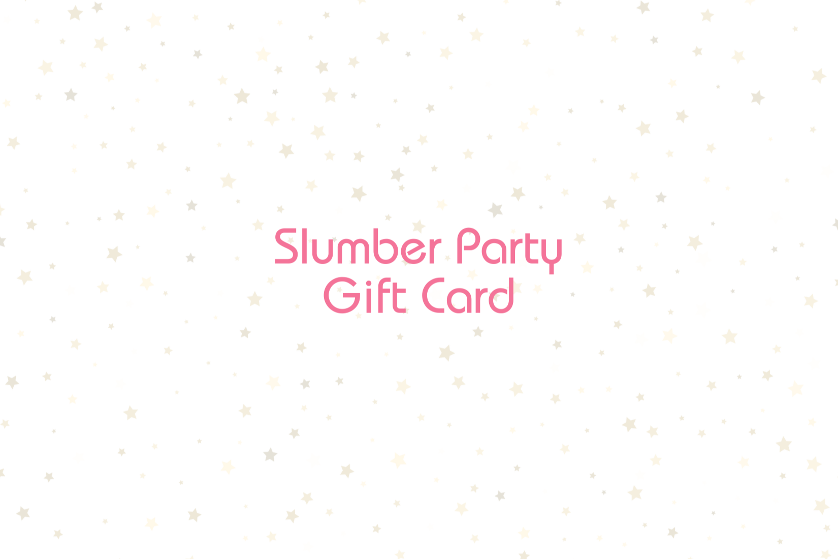 Slumber Party Gift Card