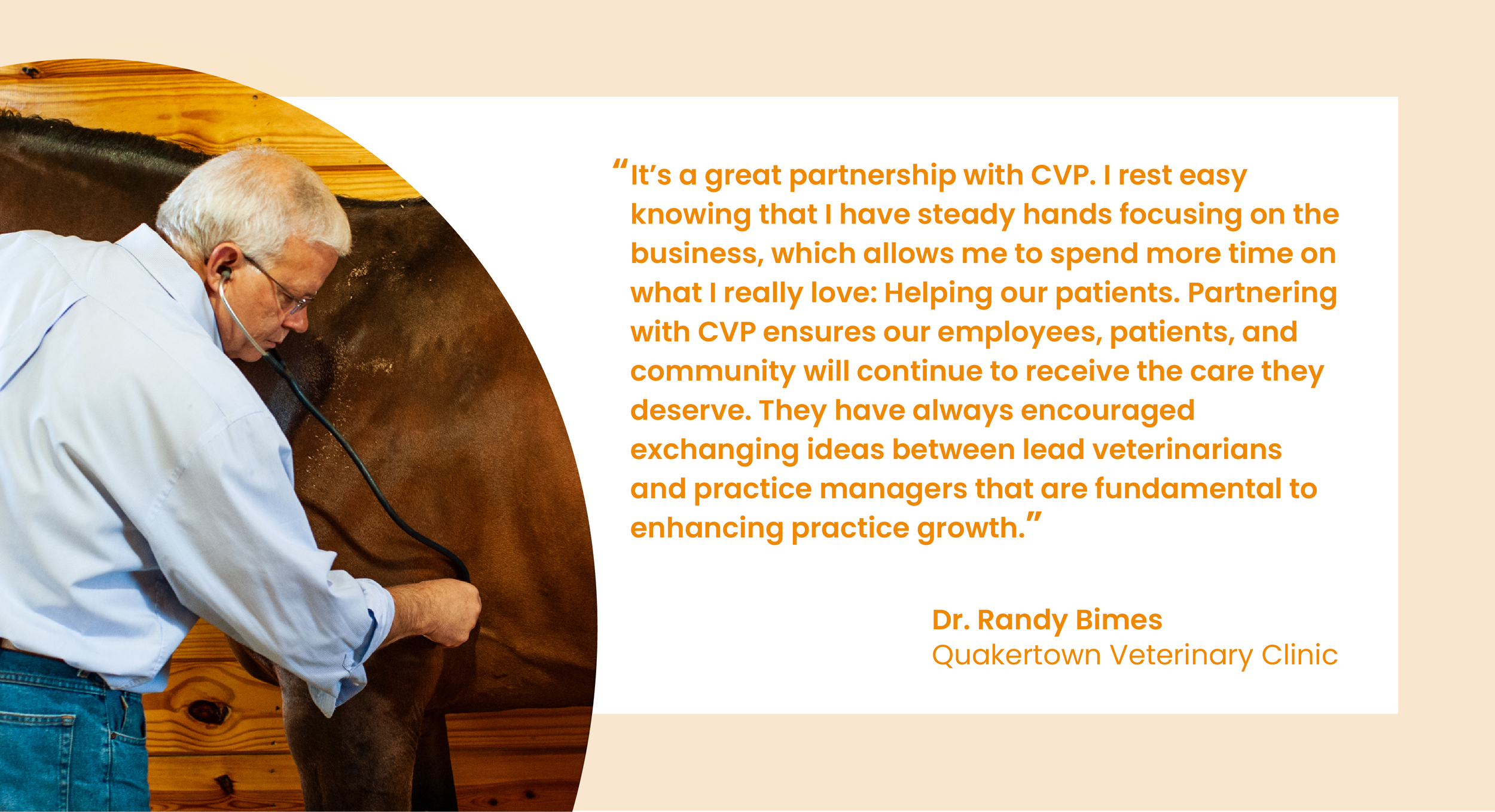 A veterinarian examines a horse with a stethoscope, with a quote about the partnership with CVP and its benefits for employees, patients, and community, attributed to Dr. Randy Bimes of Quakertown Veterinary Clinic.