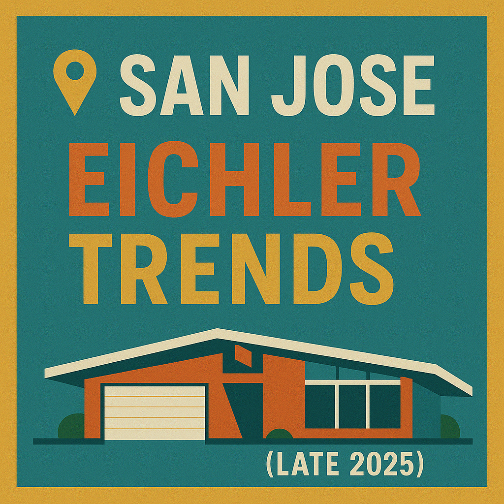 San Jose Eichler Market Trends (Late 2025)