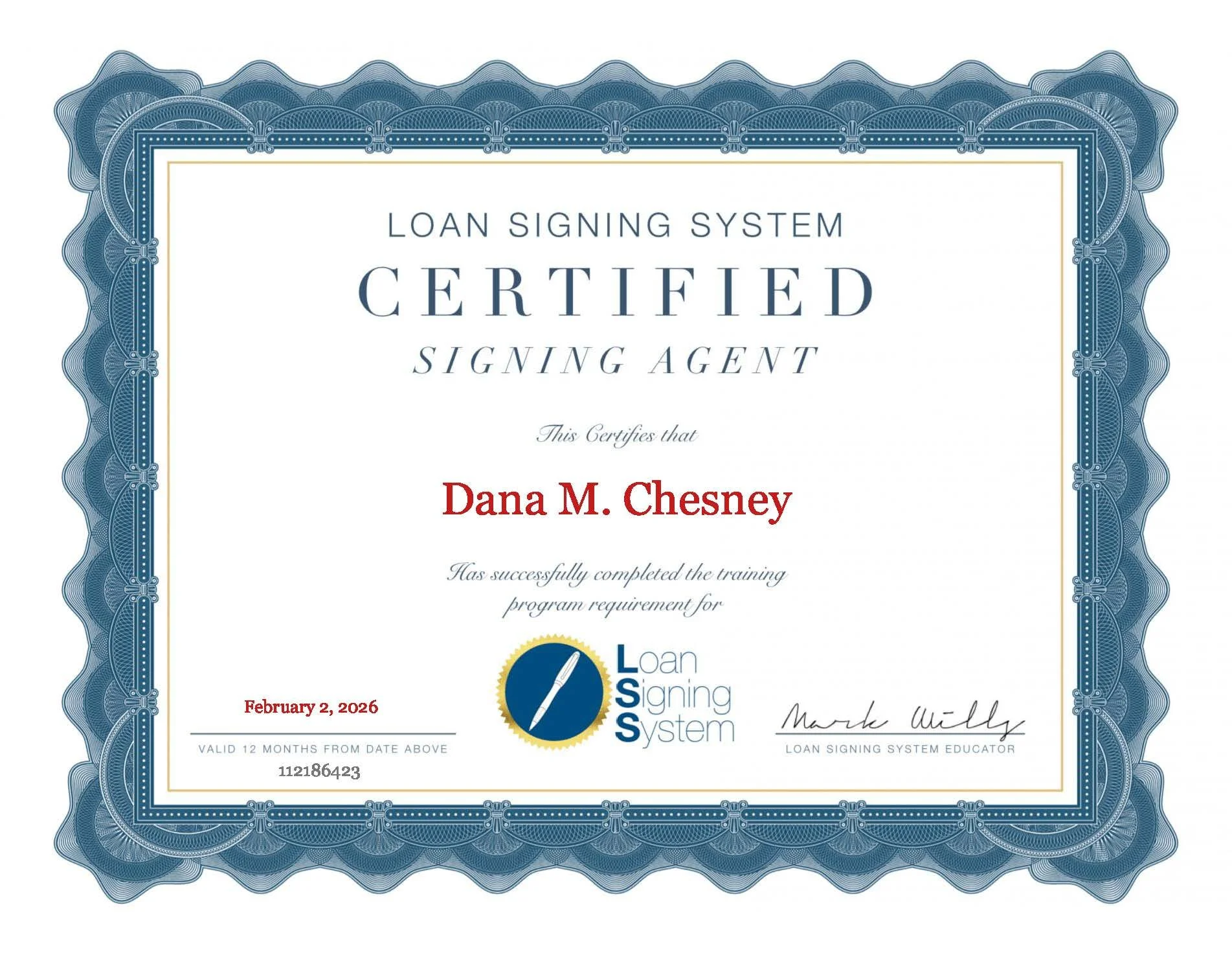 Certified loan signing system document awarded to Dana M. Chesney with date February 2, 2026, and signature at the bottom.