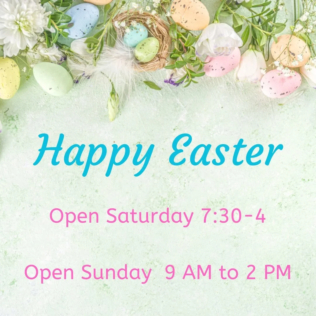 We have lots of baked goods for your Easter meals!  Please note that we are closing early tomorrow so we can enjoy time with our families.