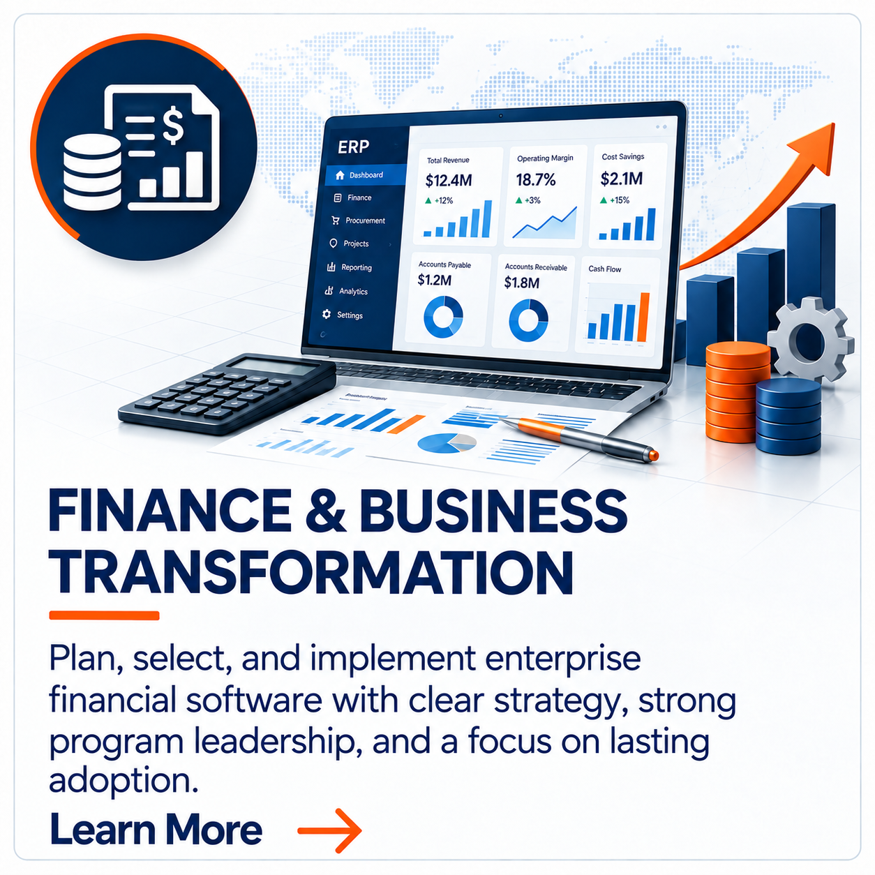 A promotional flyer for a finance and business transformation program, featuring a laptop displaying financial dashboards, stacks of coins, a calculator, and a graph with an upward arrow. Text emphasizes planning and implementing enterprise financial