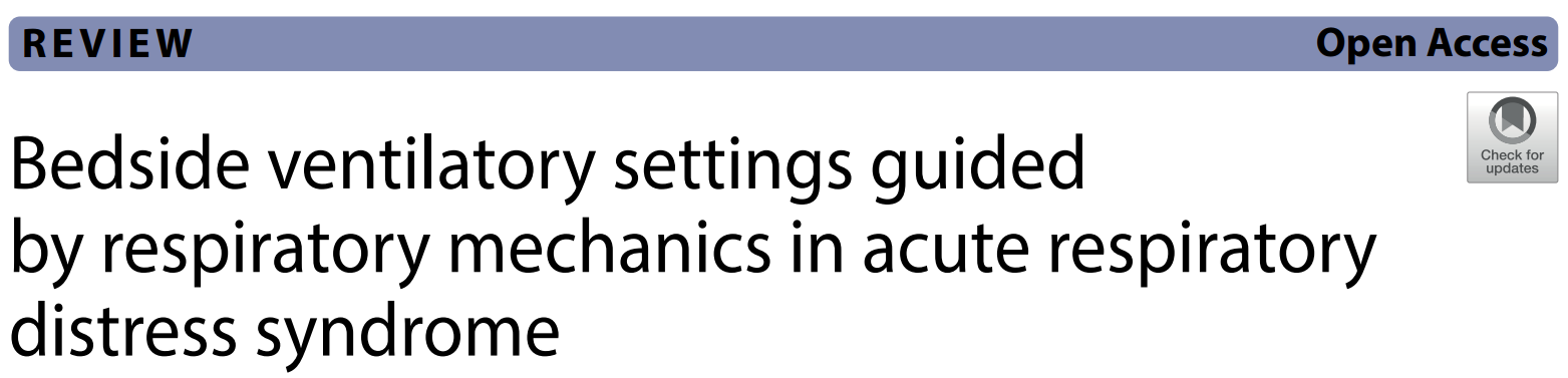 Bedside ventilatory settings guided by respiratory mechanics in acute respiratory distress syndrome