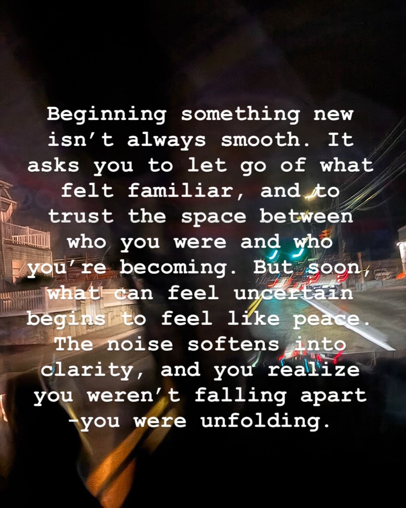 &ldquo;Unfolding&rdquo; can be messy.. but the messiness is where we grow. Sometimes one small step at a time, and other times it&rsquo;s like a plunge. If it scares you a little, but excites you a lot.. then you know.  Forge on! 🤍