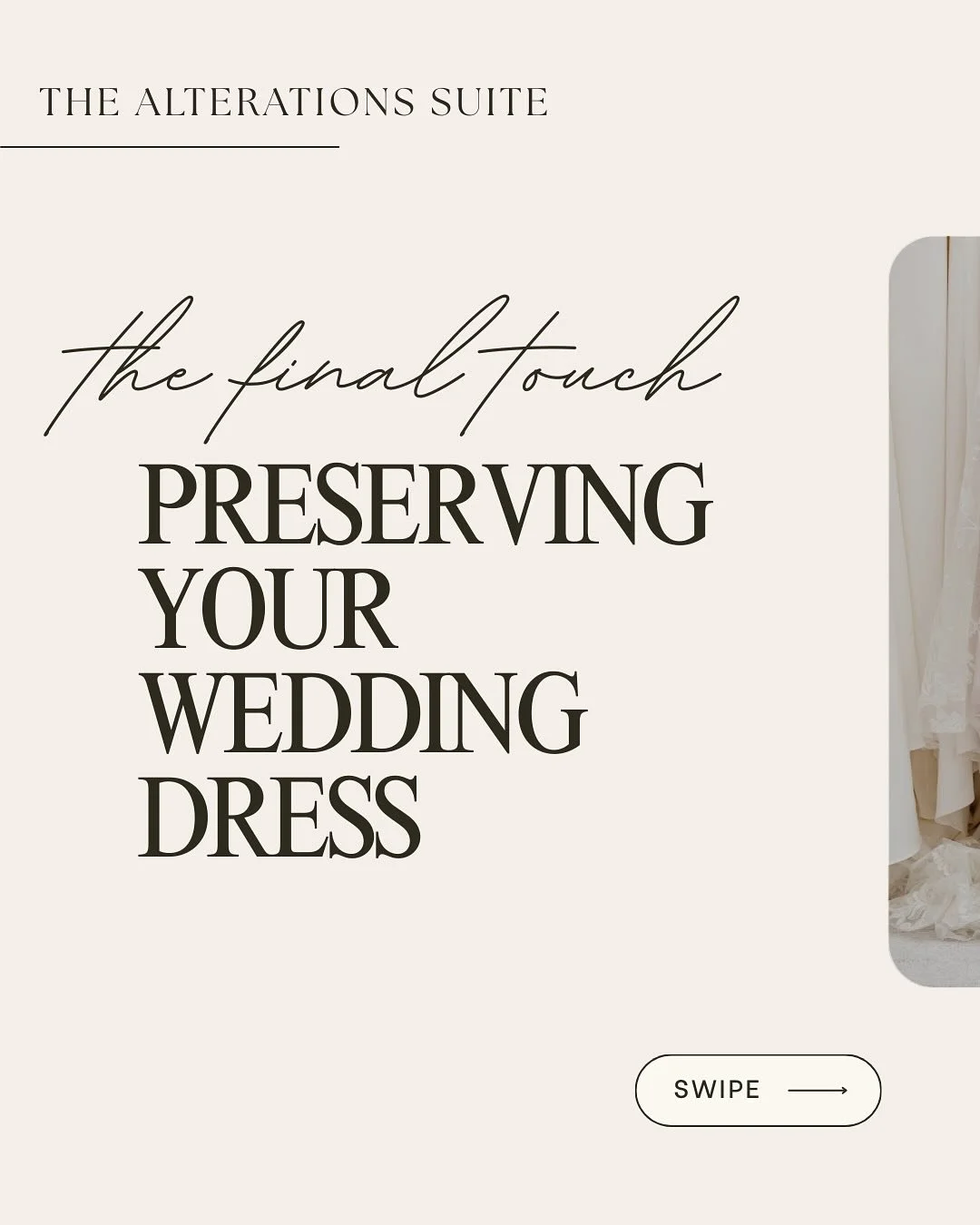 We&rsquo;ve teamed up with The Wedding Gown Preservation Company, a trusted name with over a century of experience. Your gown will be expertly cleaned and preserved with the utmost care and it comes with a lifetime warranty.

During your appointment,