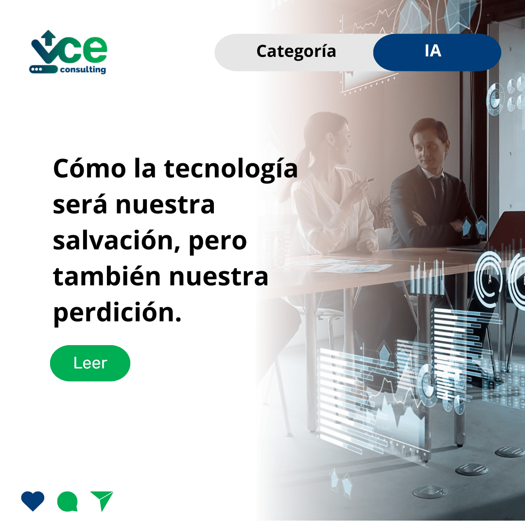 Cómo la tecnología será nuestra salvación, pero al mismo tiempo la destrucción