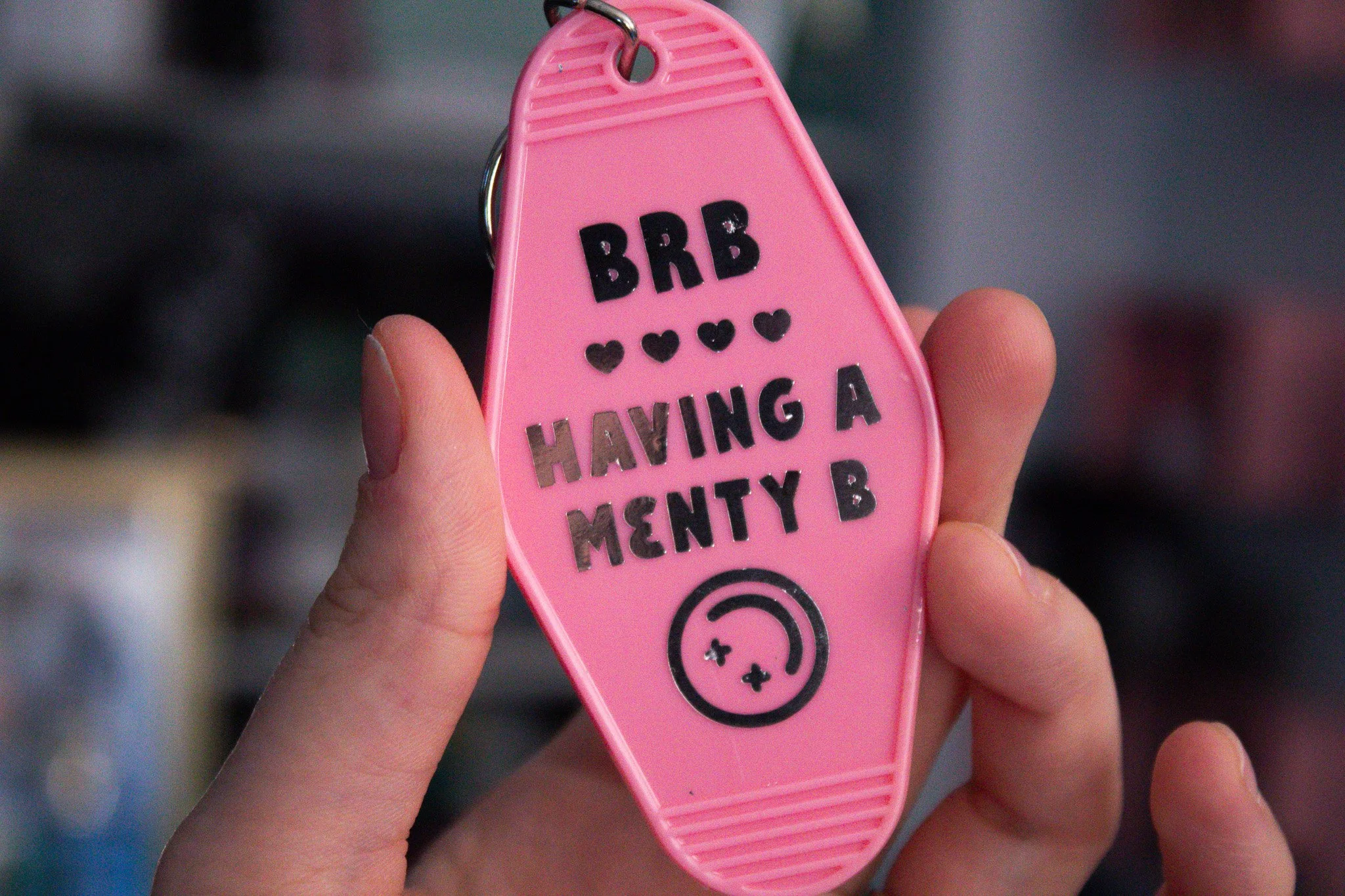 BRB Having a Menty B Motel Keychain