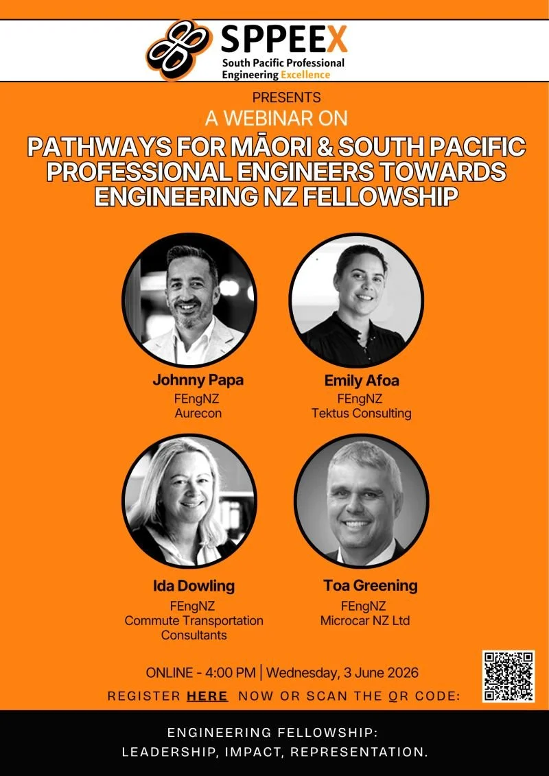 SPPEEx Webinar: Engineering NZ Fellowship - Pathways for Māori &amp; South Pacific Professional Engineers