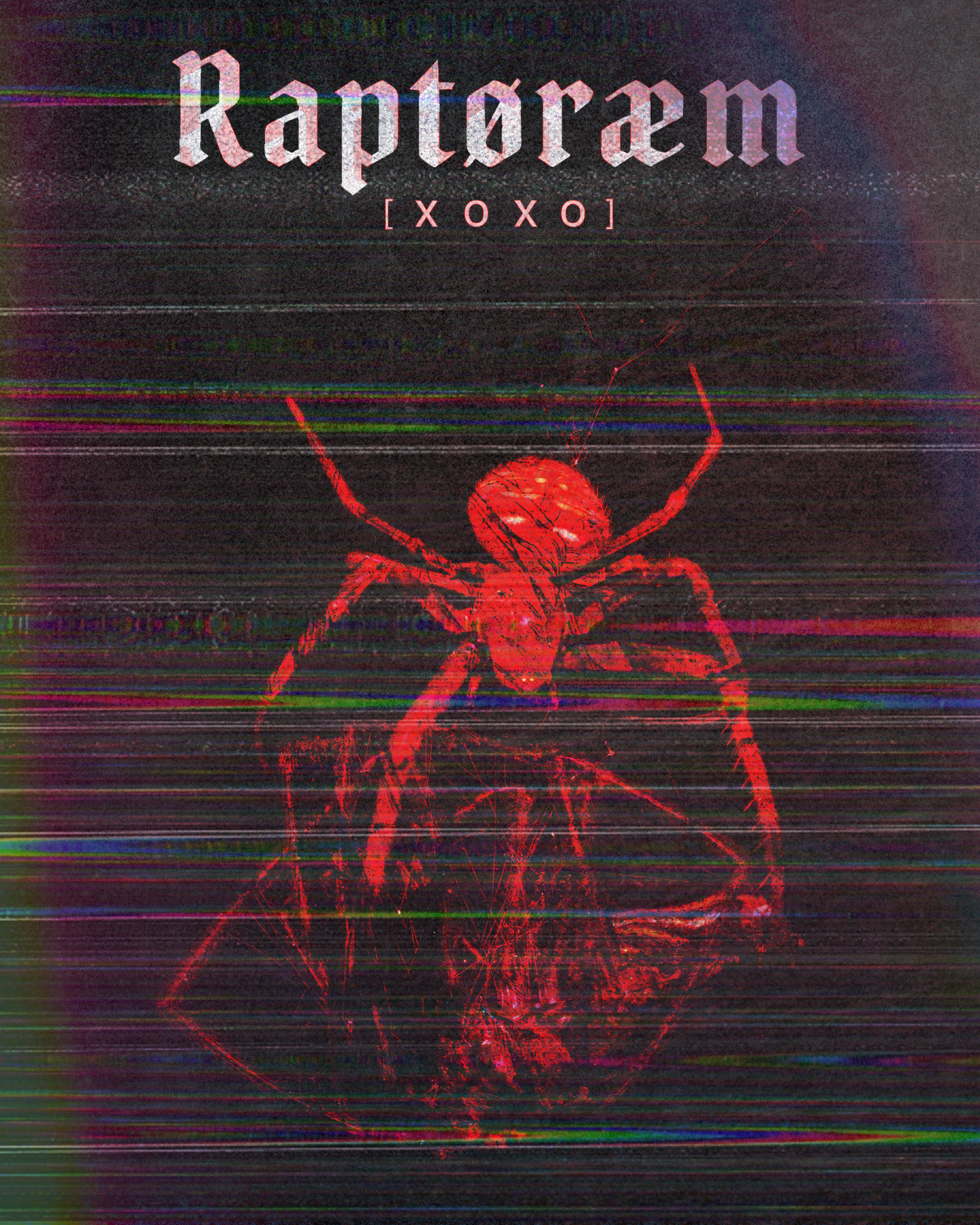 A digital, glitch-style image with a red spider at the center, and the word "Raptoraem" in Gothic font at the top along with the phrase "XOXO" underneath.