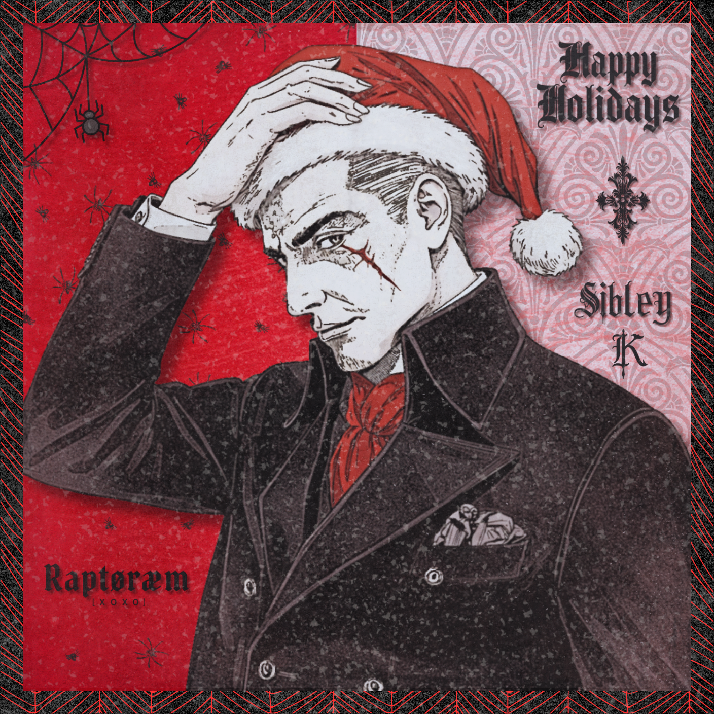 A stylized illustration of a man with a scar on his face wearing a Santa hat, a dark suit, and a red necktie, with the text 'Happy Holidays' and 'Sibley K' on the top right. The background is red with spider webs and small spiders, and the border has red and black diagonal lines.