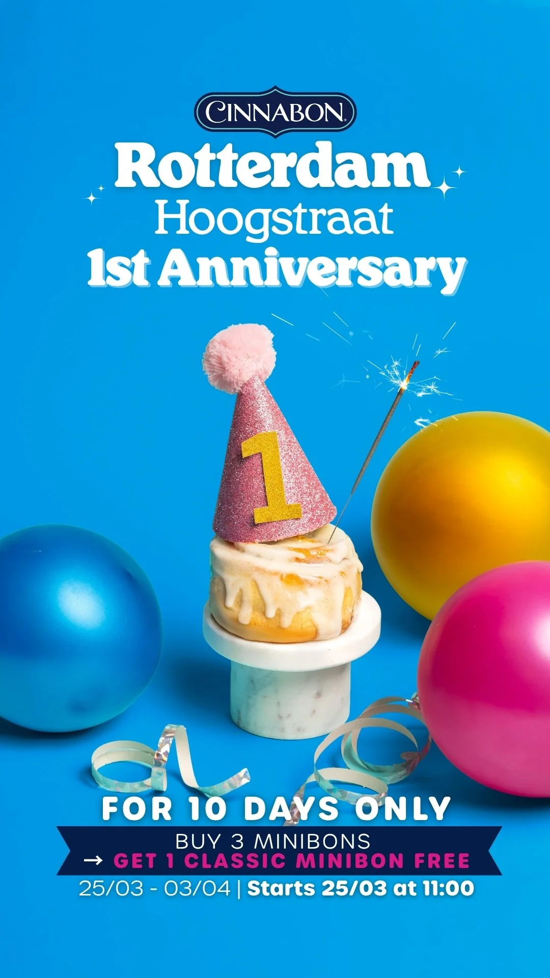 Cinnabon Rotterdam Hoogstraat 1st anniversary promotion with cinnamon roll, party hat, balloons and offer buy 3 Minibons get 1 free