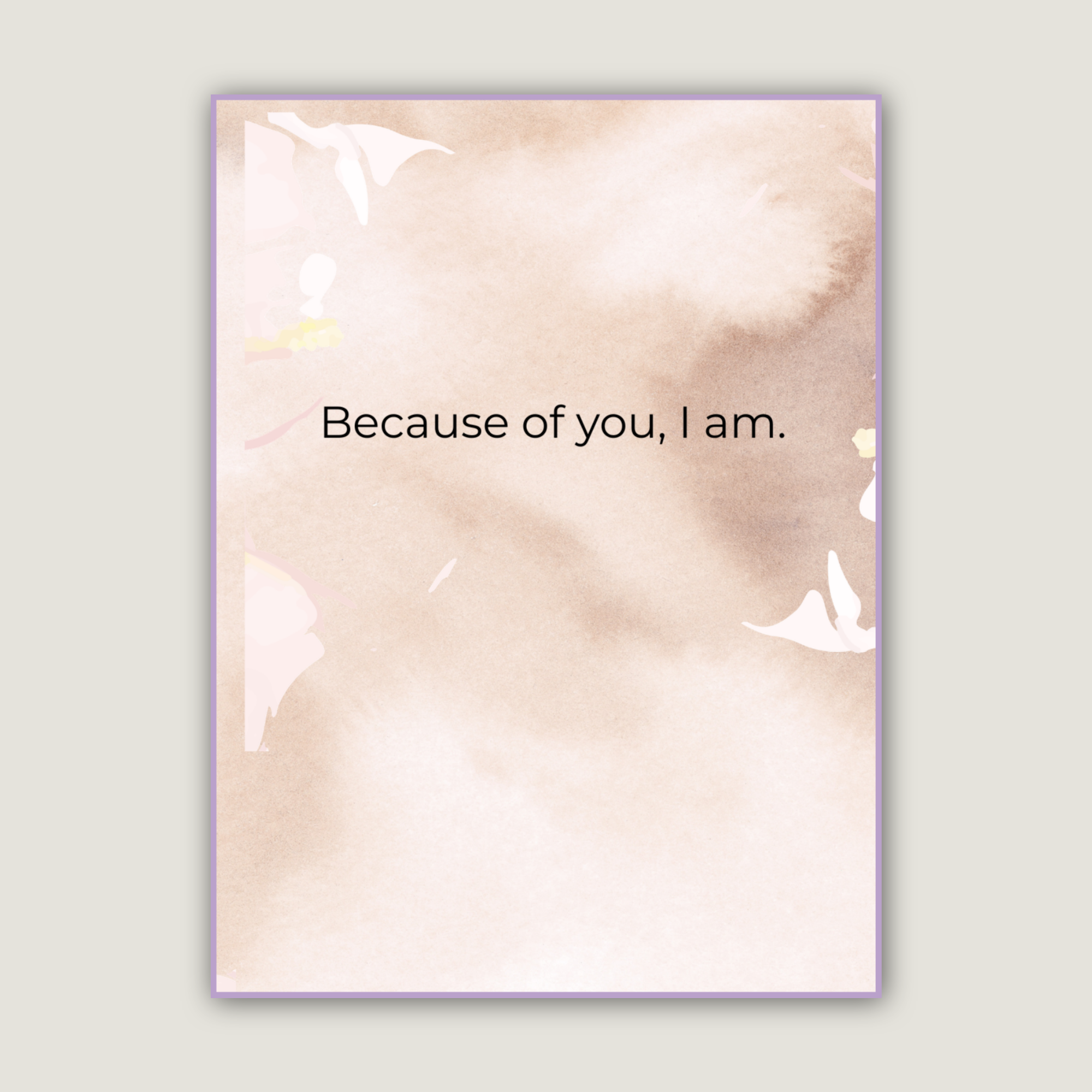 Because of you I am