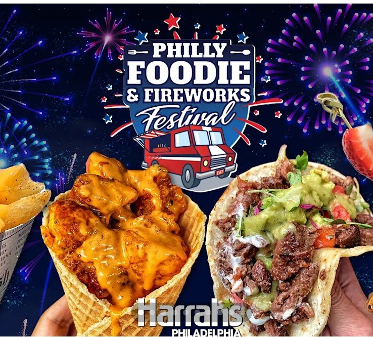 Philly Foodie & Fireworks Festival 