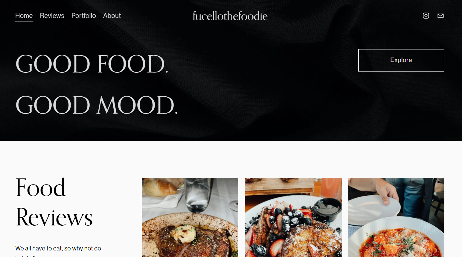 Screenshot of a website homepage titled 'fucellothefoodie,' featuring the tagline 'Good Food. Good Mood.' and a navigation menu including options Home, Reviews, Portfolio, About, with an 'Explore' button. Below, there are sections titled 'Food Review