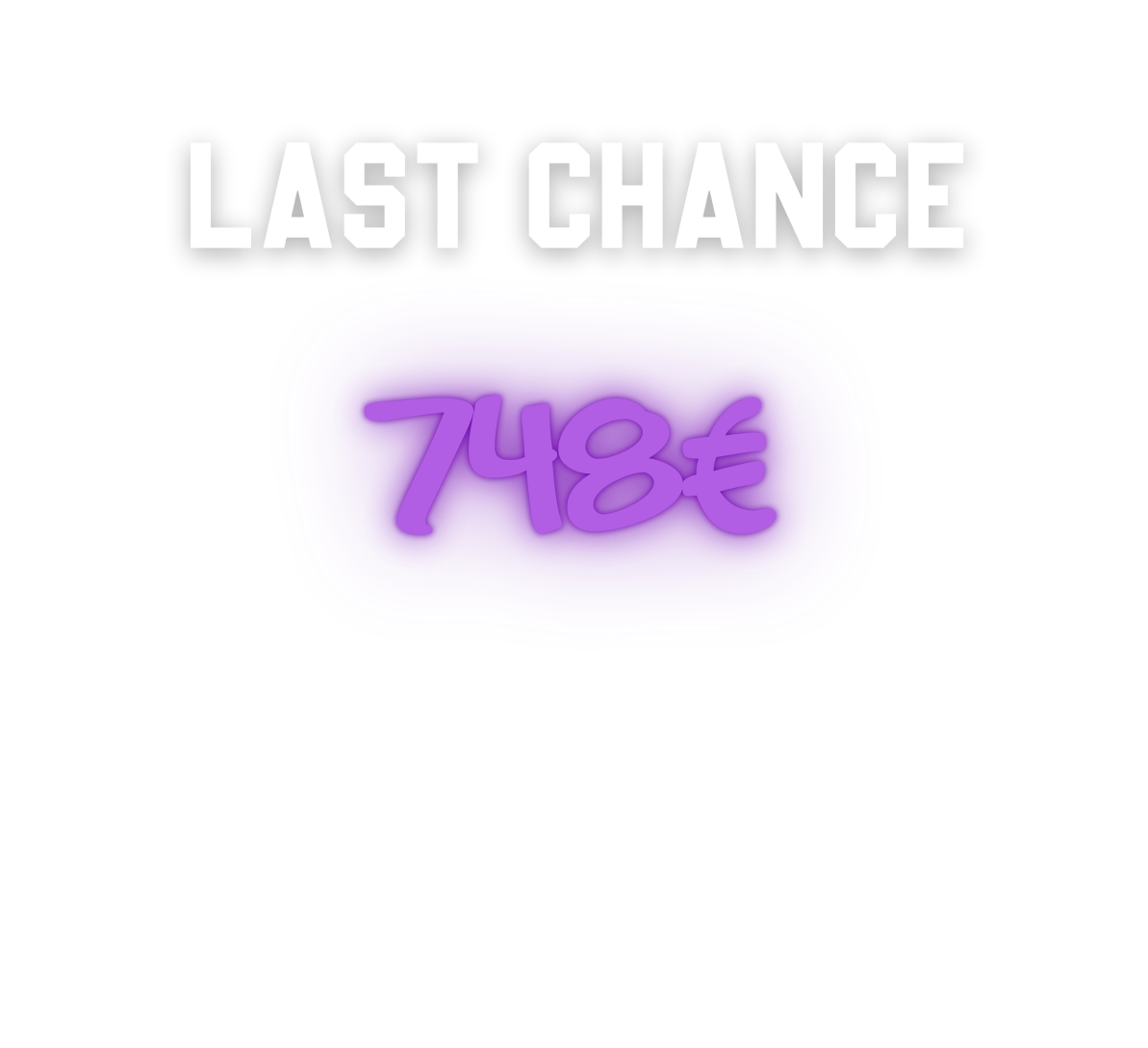 Une publicité indiquant une dernière chance d'acheter à 748 euros, avec un design aux couleurs violet, bleu et noir.