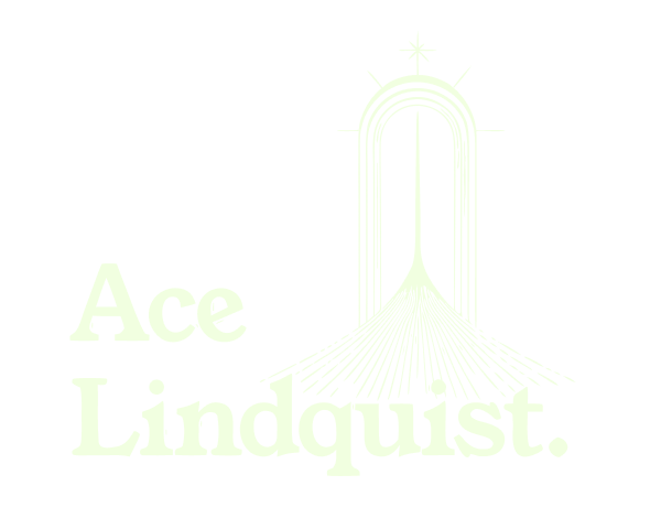 Ace Lindquist.