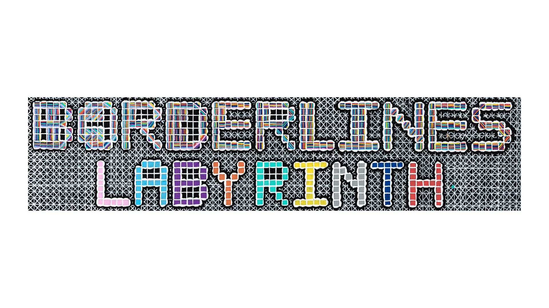 Colorful sign with the words 'Borderless Labely Rinch' outlined in neon colors, set against a black grid background with star patterns.