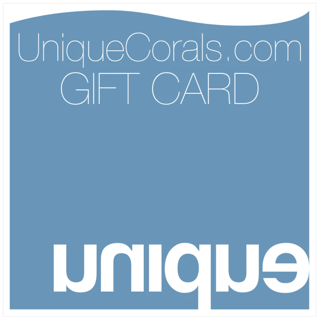 $300 Unique Corals Gift Card