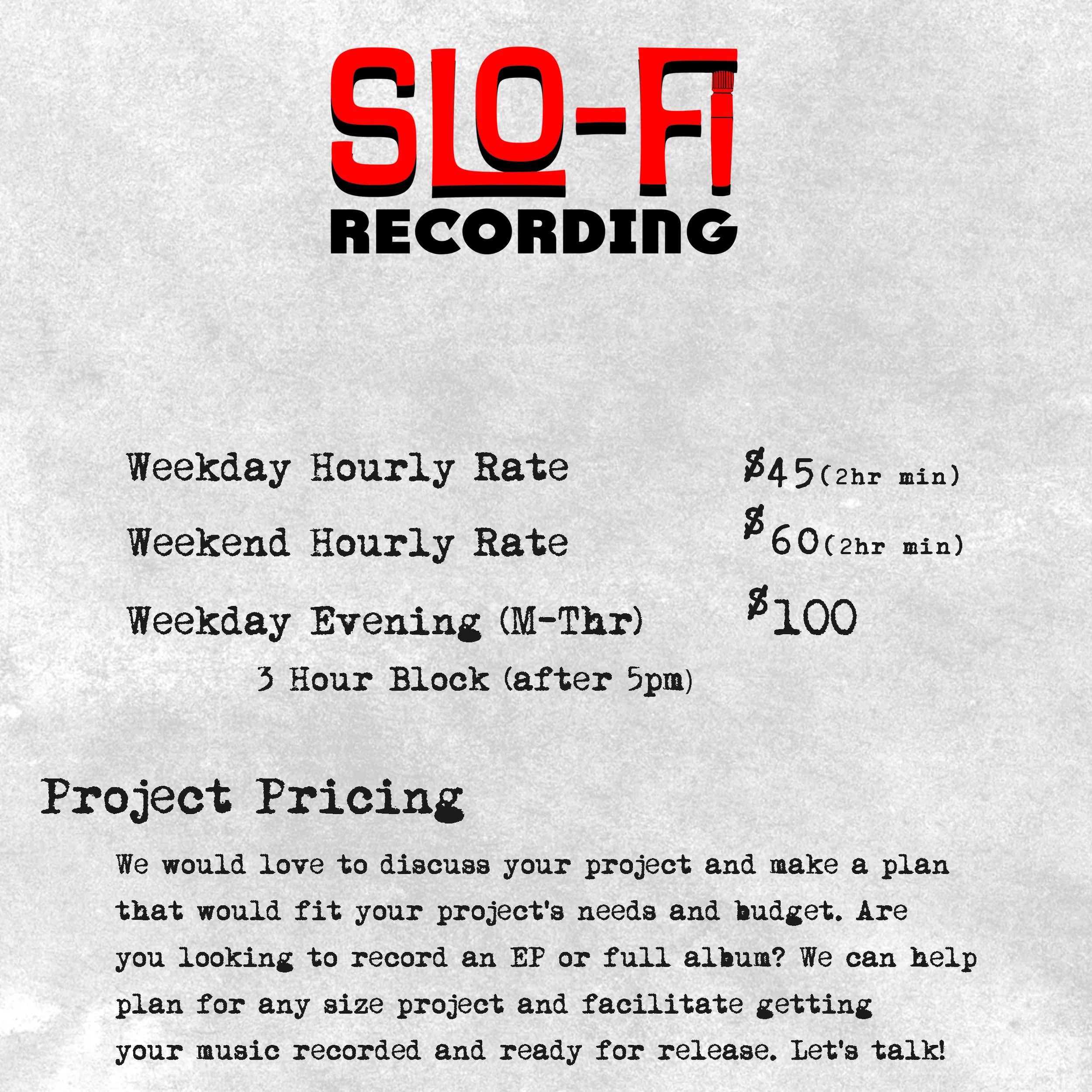 SLO-FI Recording studio pricing flyer listing weekday, weekend, and evening hourly rates plus project pricing.