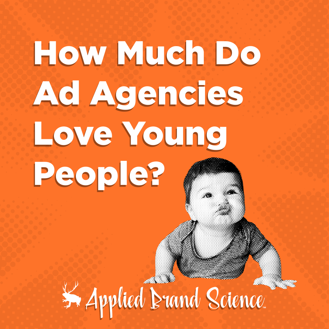 What's the reason ad agencies skew so young?
