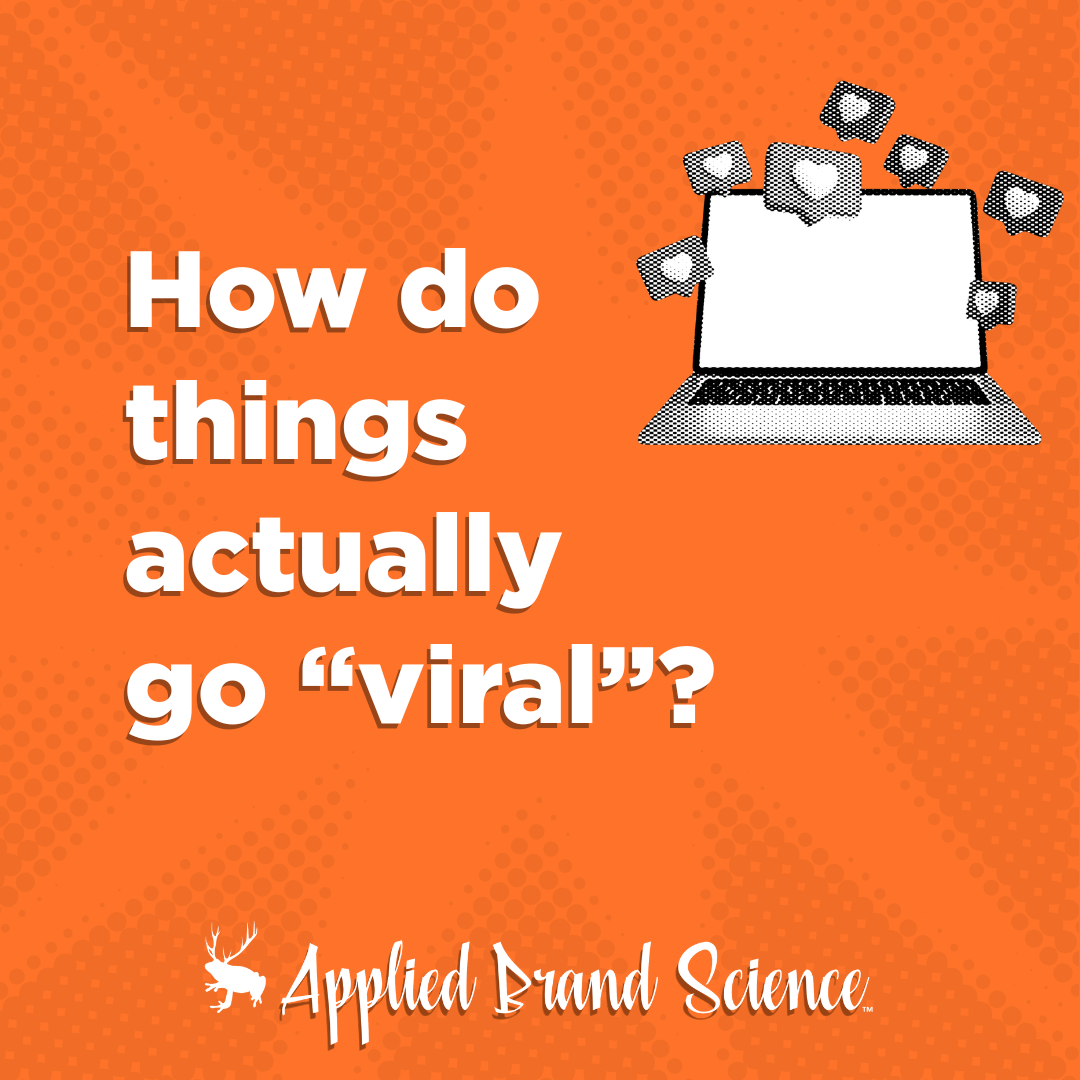 What’s the Secret to “Going Viral”?