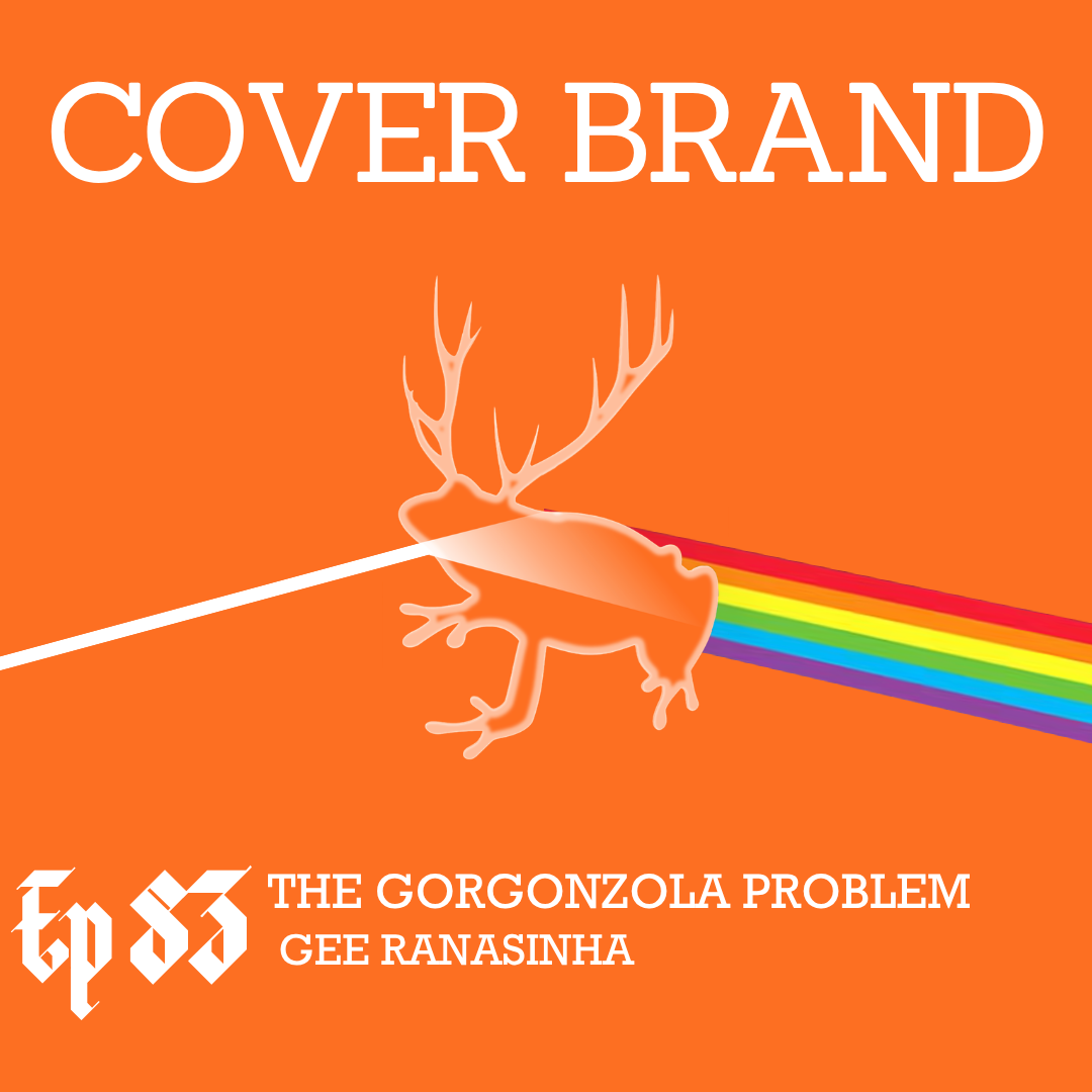 Cover Brand: The Gorgonzola Problem