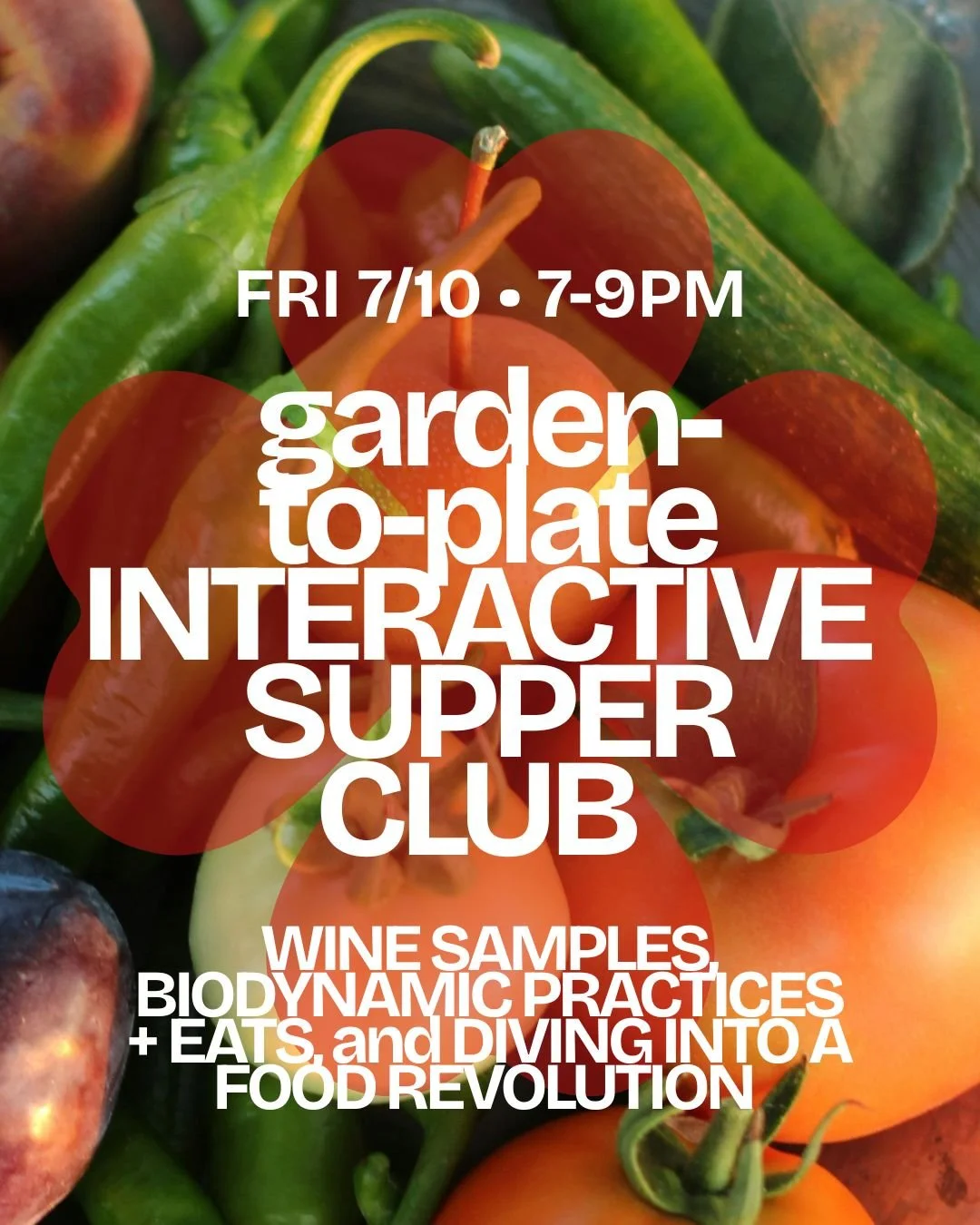 garden-to-plate Interactive Supper Club
