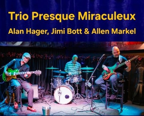 Alan Hager, Allen Markel & Jimi Bott