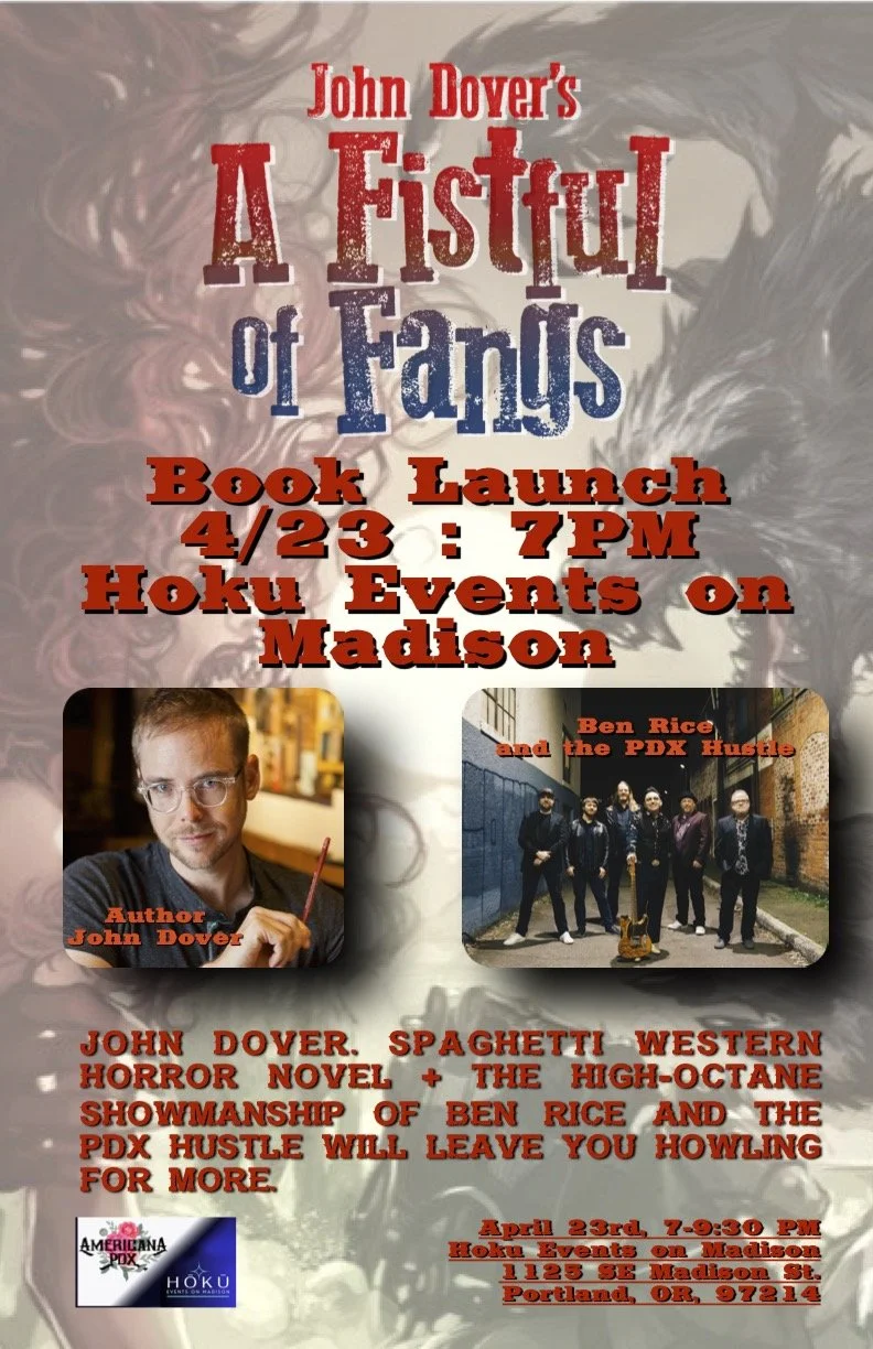 A Fistful of Fangs/Ben Rice & the PDX Hustle