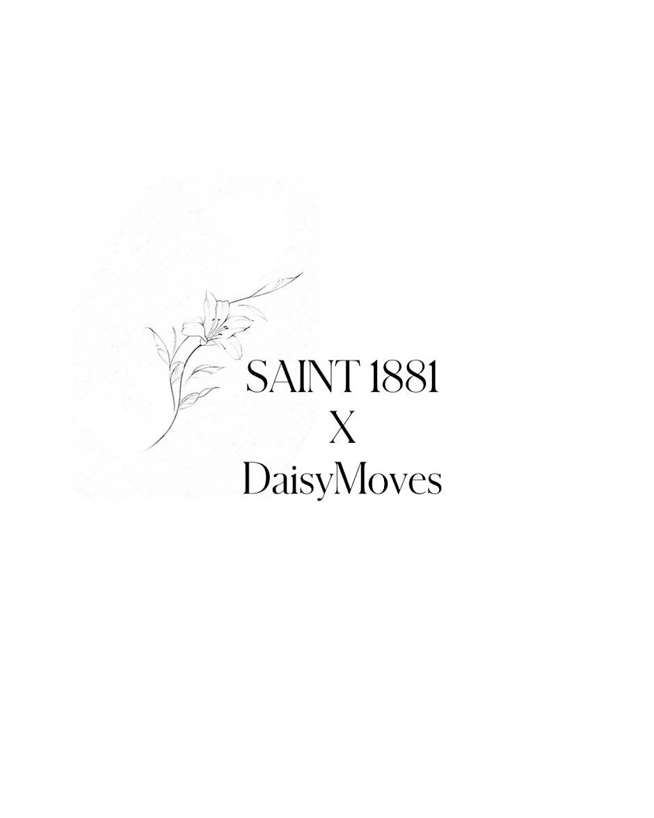 Saint 1881 x DaisyMoves