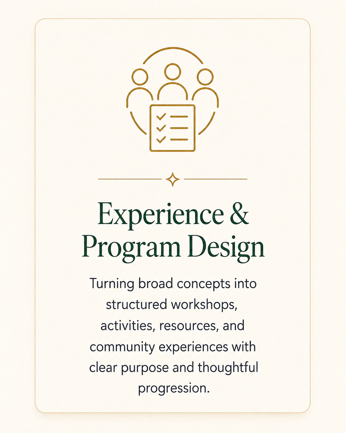 Cover page titled "Experience & Program Design" with an outline drawing of three people and a checklist, and a description about turning broad concepts into structured workshops, activities, resources, and community experiences.