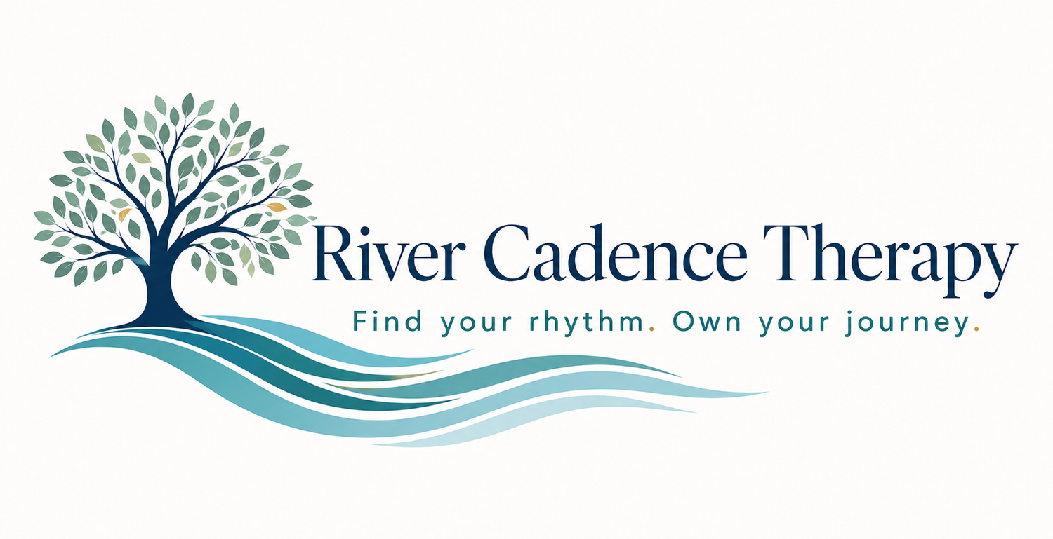 River Cadence Therapy. Find your rhythm. Own your journey.
