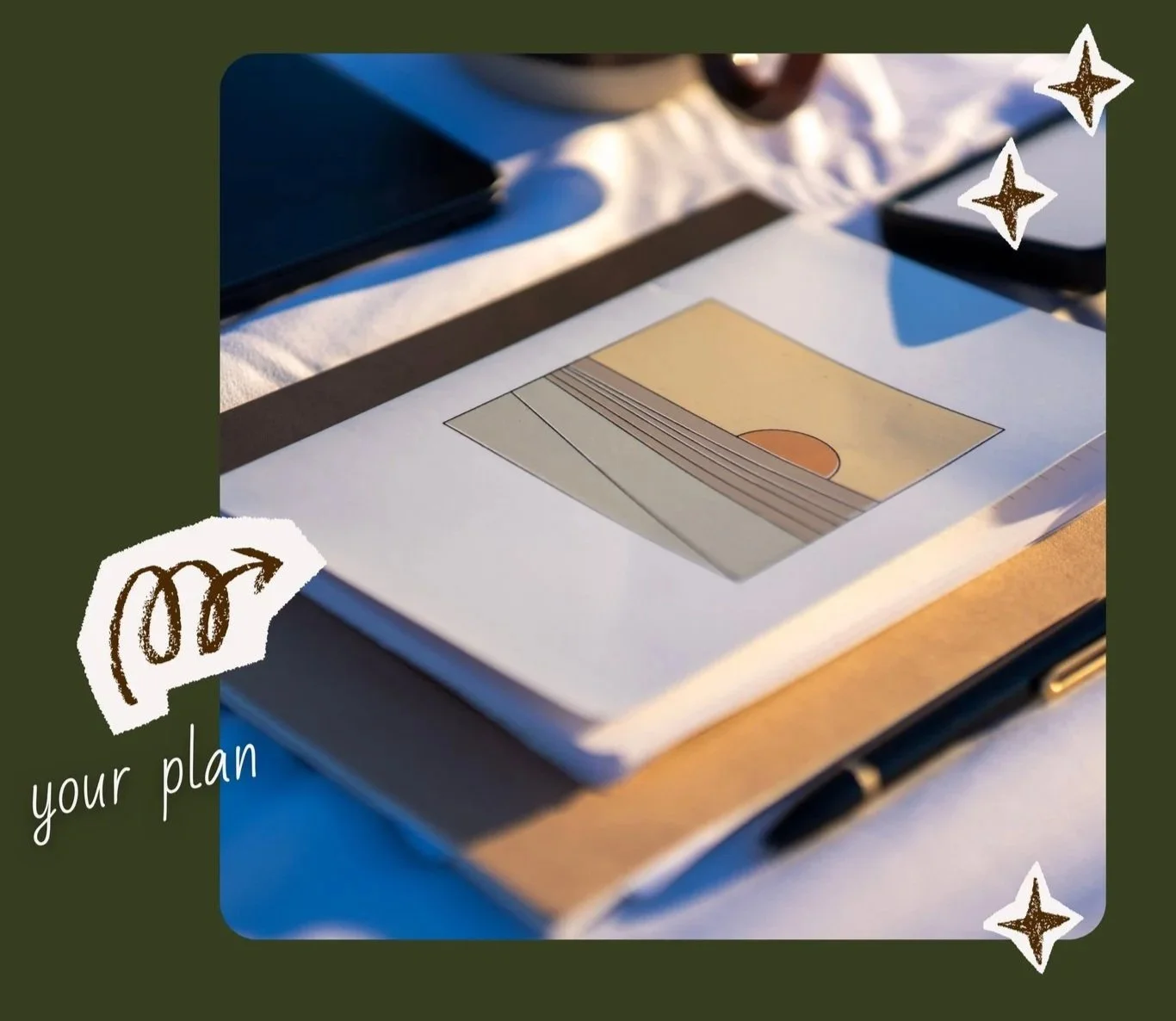 A workspace with a notebook, pen, and a printed sheet displaying a sunset scene with a horizon and strained clouds. The photo has green borders with decorative stars and text reading 'your plan'.