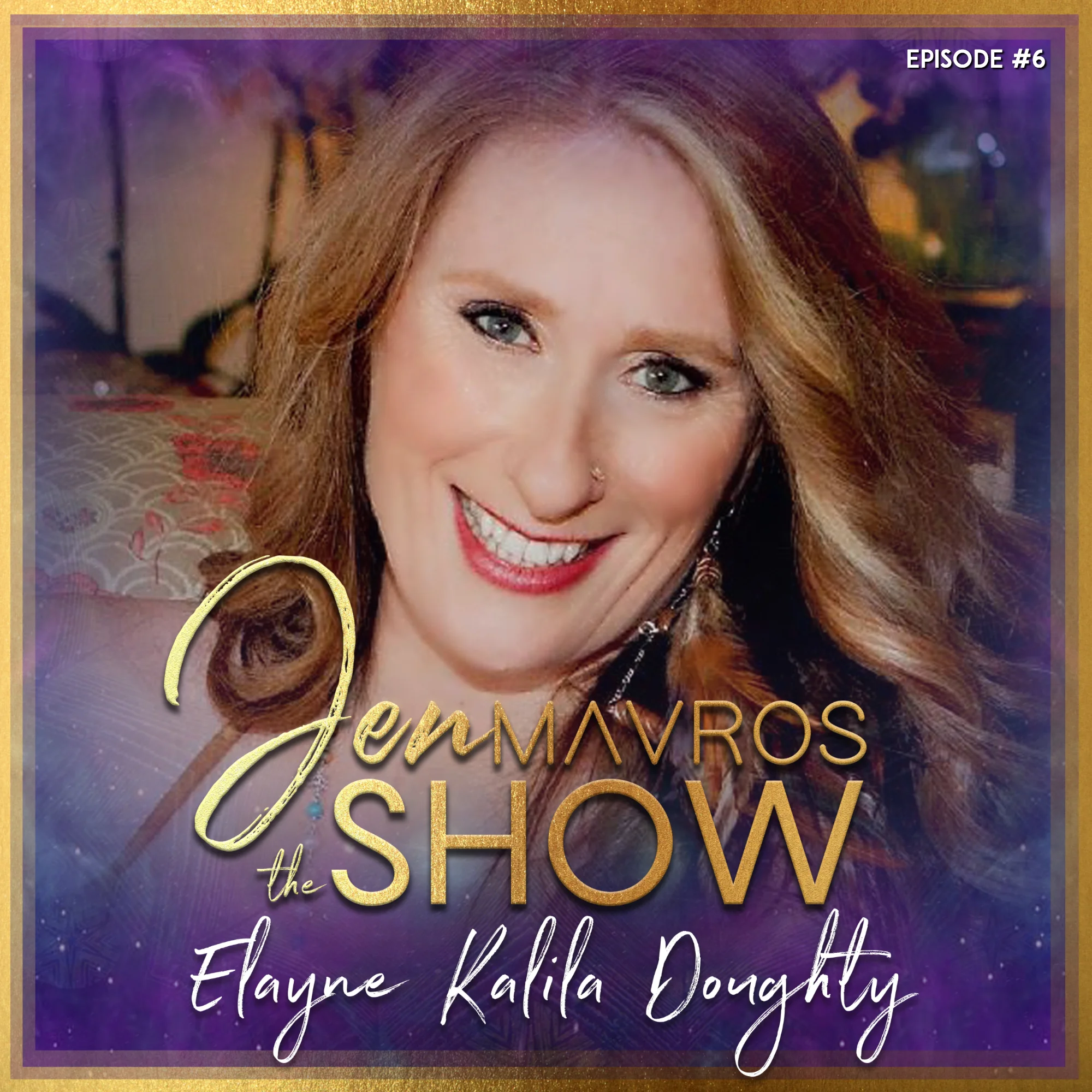 EP #6 - Elayne Kalila Doughty