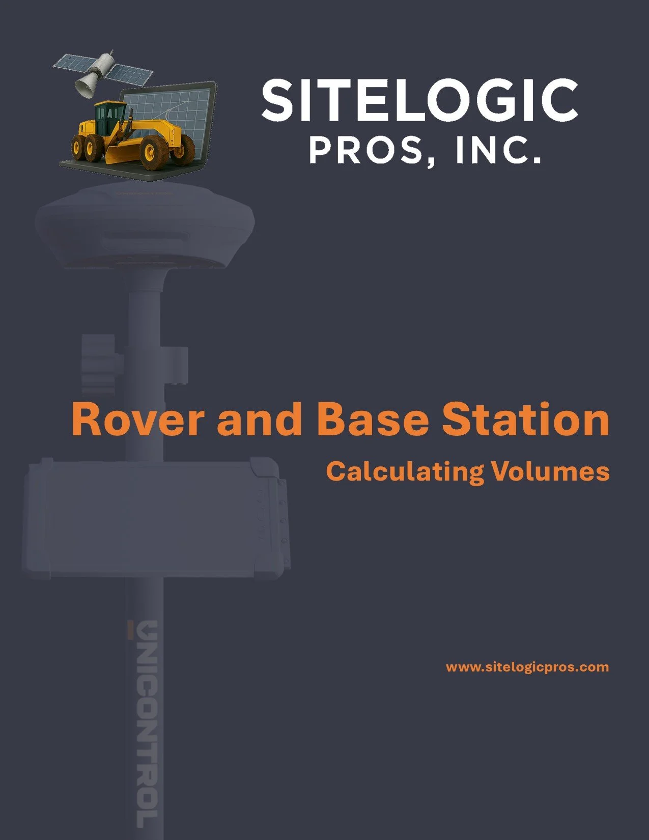 Book cover titled 'Rover and Base Station: Calculating Volumes' by Sitelogic Pros, Inc., featuring a satellite, a construction vehicle, and a rover at the top and a tall device in the background with the website www.sitelogicpros.com.