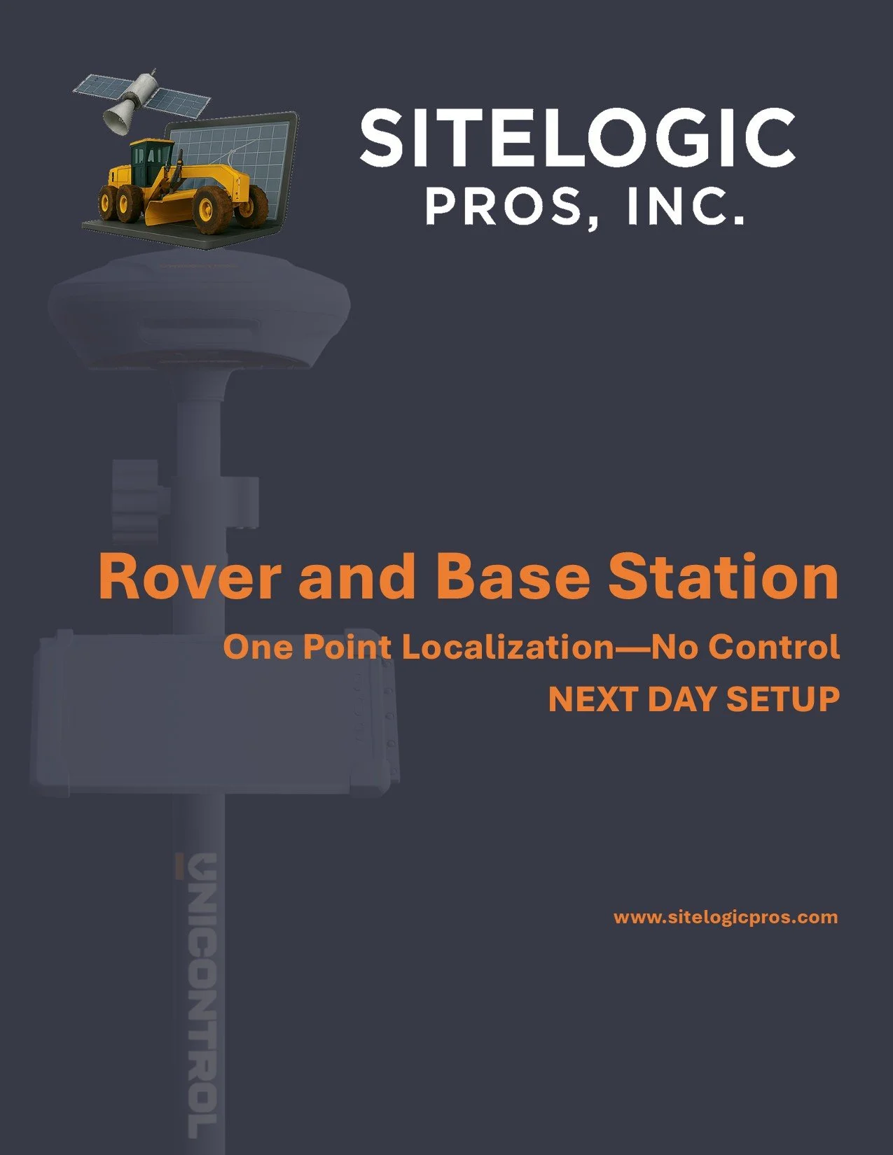 Cover page for a guide by Sitelogic Pros Inc., titled 'Rover and Base Station,' featuring graphics of a rover vehicle and a satellite dish, with additional text about one point localization and next day setup.