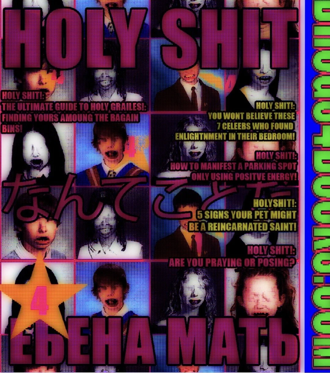 'HOLY SHITMAG-1'
DIGITAL COLLAGE
2024