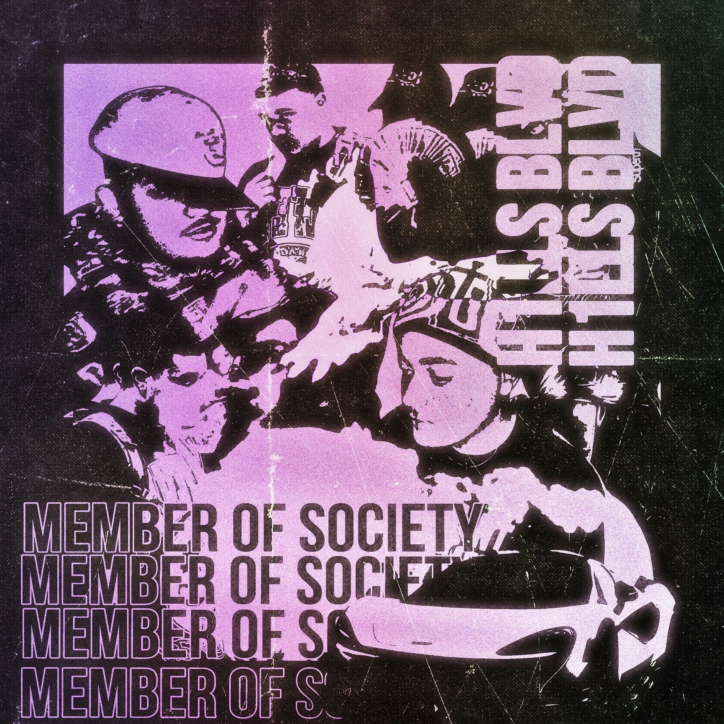 'MEMBER OF SOCIETY' H1LLSBLVD COVER
PHOTOSHOP
2024