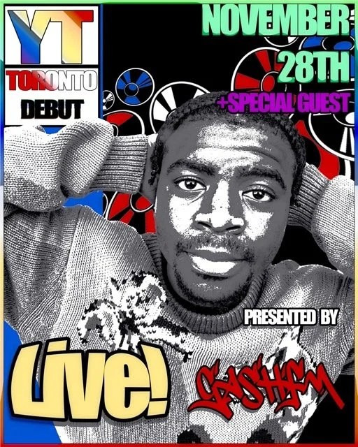 YT TORONTO DEBUT OFFICAL FLYER
PHOTOSHOP
2024