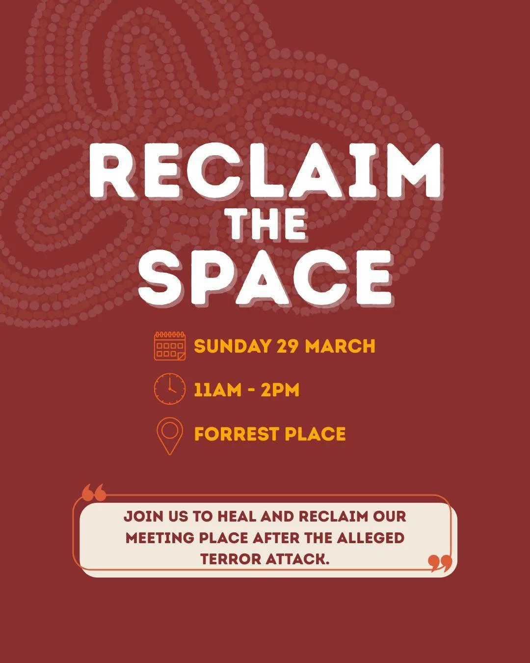 Forrest Place has always been a place of gathering, strength and community for people in Boorloo.

After January 26, this is about coming together to Reclaim the Space - to heal, to support one another, and to stand strong as a community.

I'll be th