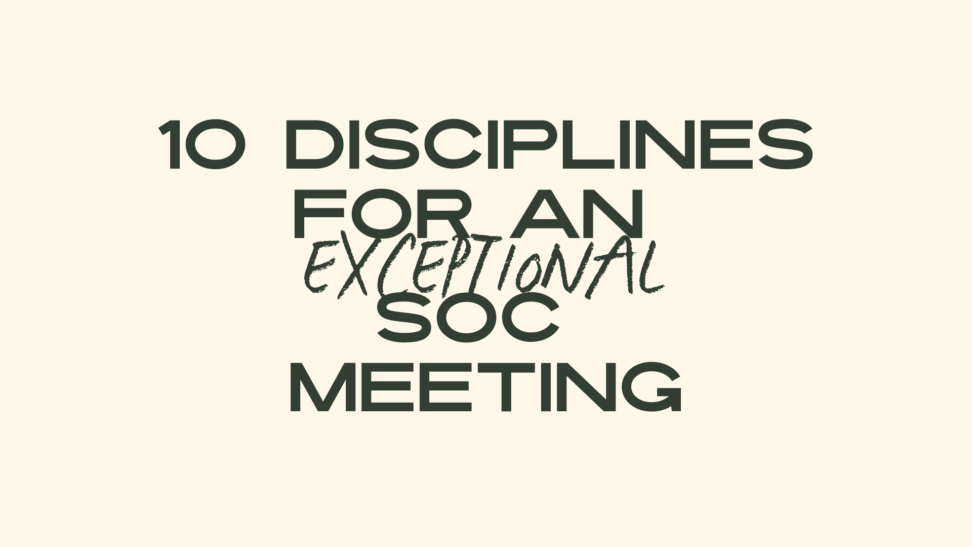 10 Disciplines for an Exceptional State of the Company Meeting