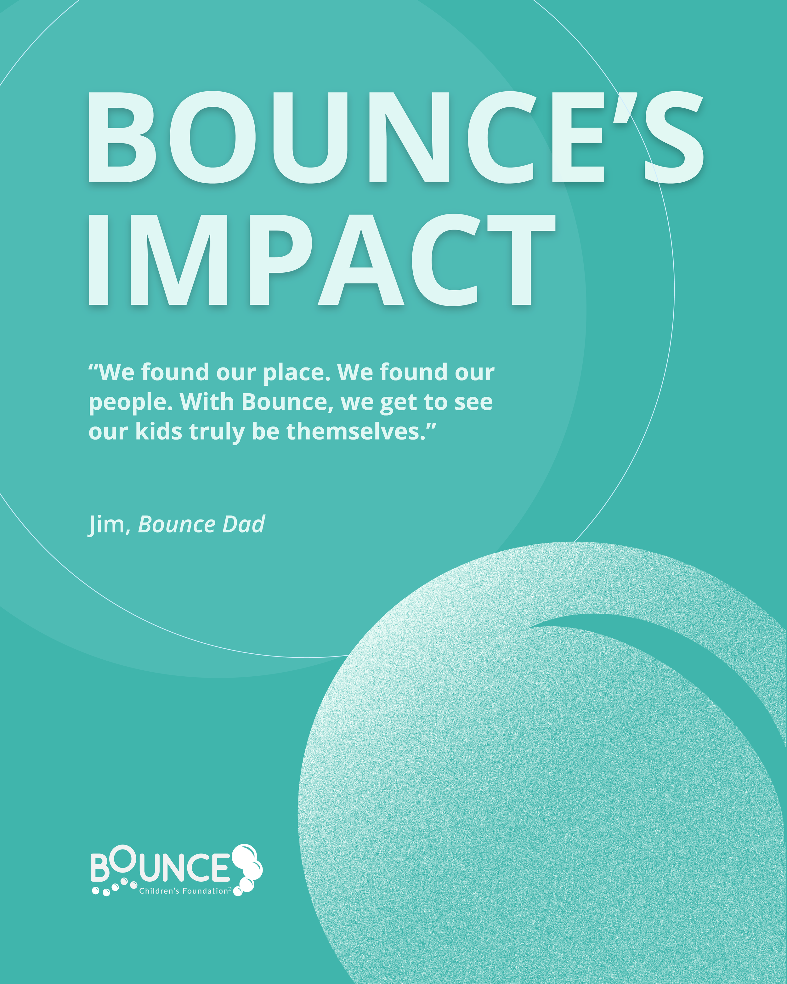 BounceChildrensFoundation_InstagramQuote_Bounce'sImpact_Teal.png