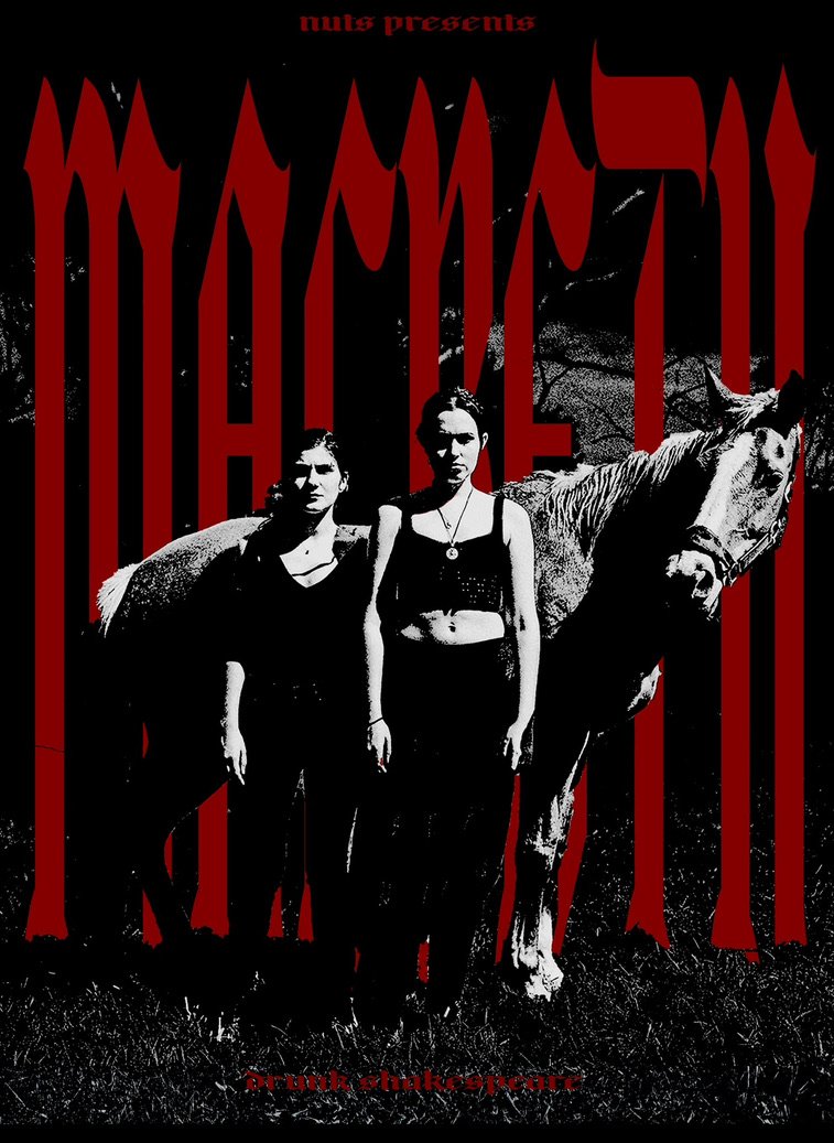 Drunk Shakespeare: Macbeth 2024 (Directed by Bora Celebi & Gaby Whalland) @ NUTS