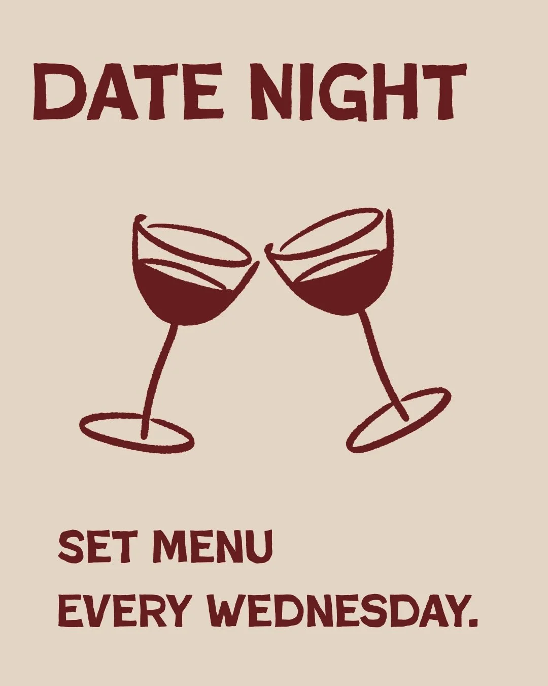Date Night. 

Made Easy. 

Every Wednesday. 

Bookings and Walk Ins.