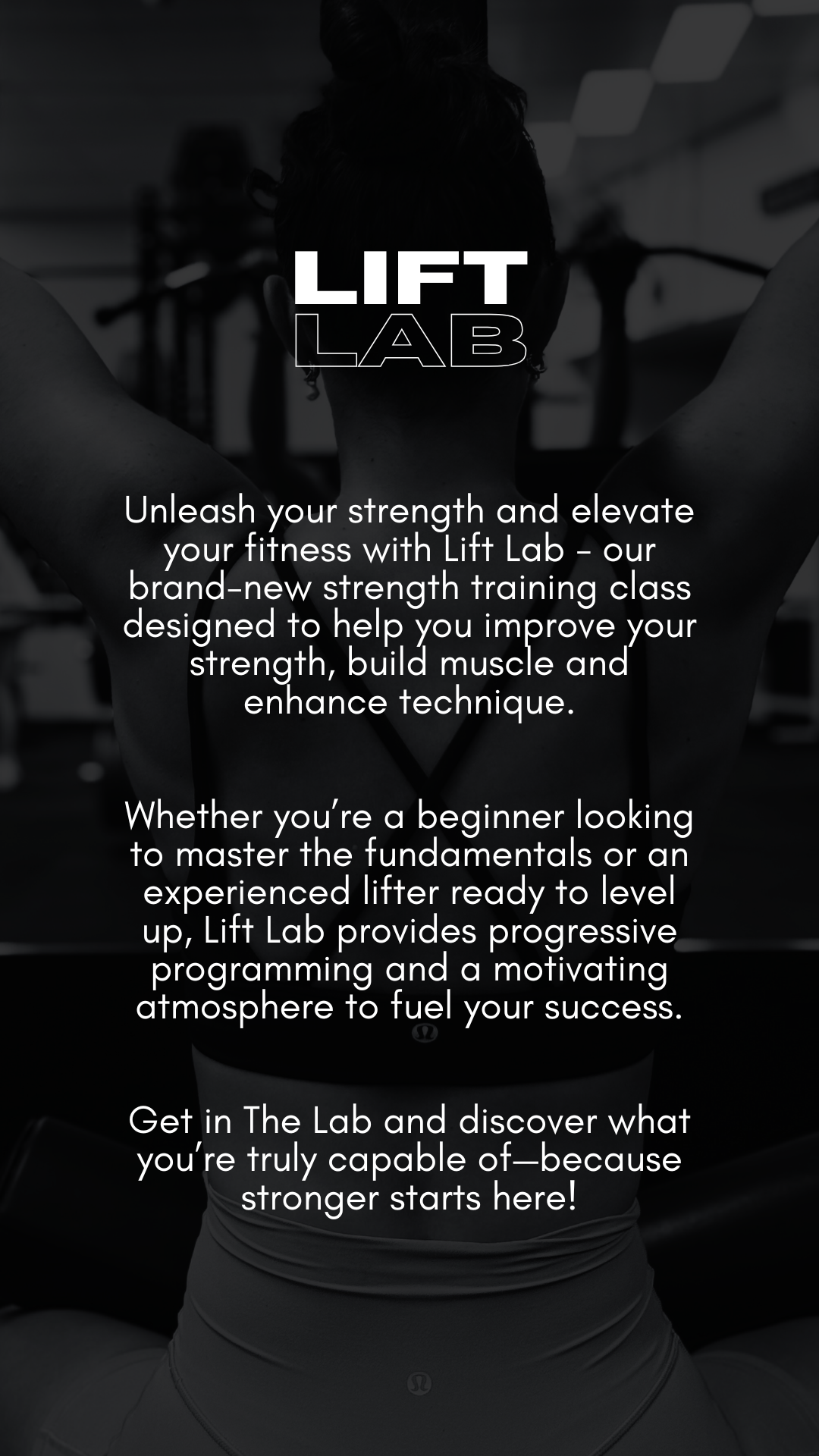 Text overlay on a woman lifting weights in a gym promoting Lift Lab strength training classes.