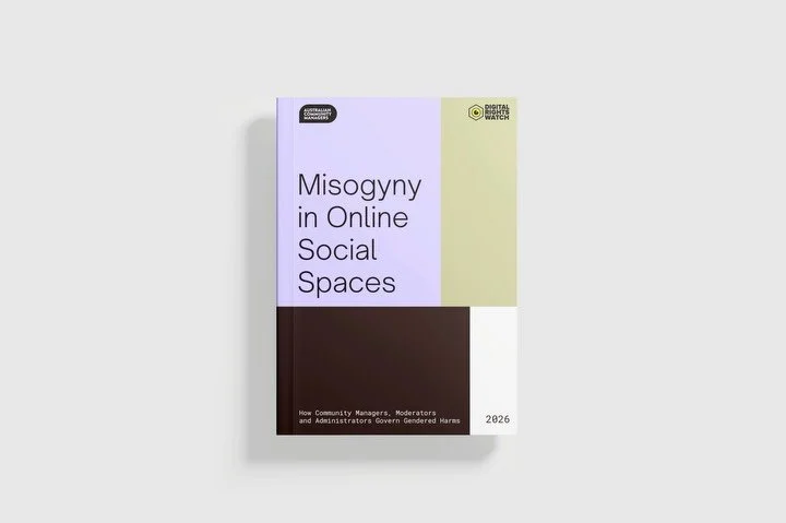 Commissioned by Digital Rights Watch, 'Misogyny in Online Social Spaces' looks at how those who moderate online communities experience and respond to gendered harm, and the toll that work quietly takes.

A text-heavy report with few diagrams to break