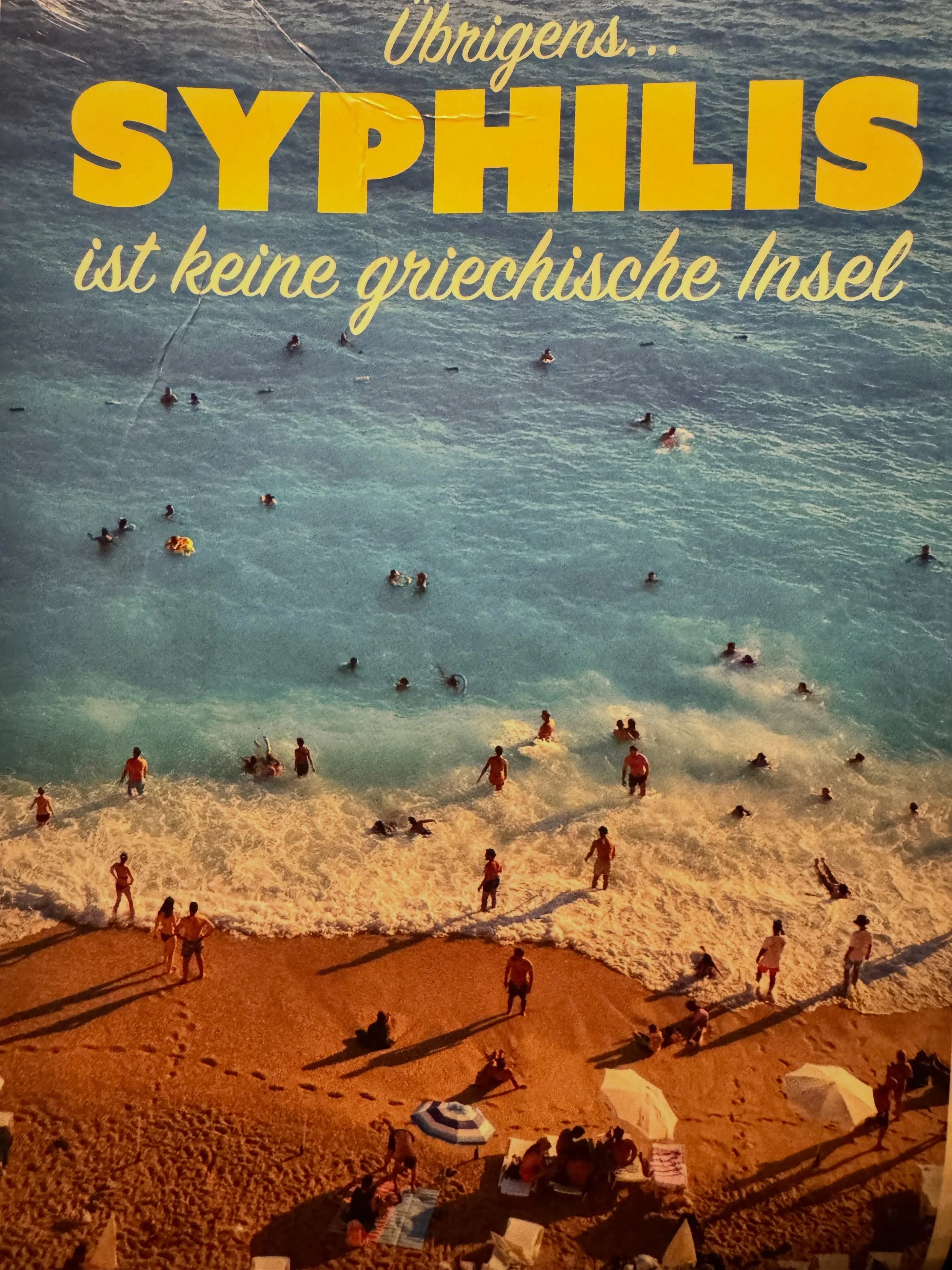 Translation: &ldquo;By the way&hellip; SYPHILIS is not a Greek island.&rdquo;